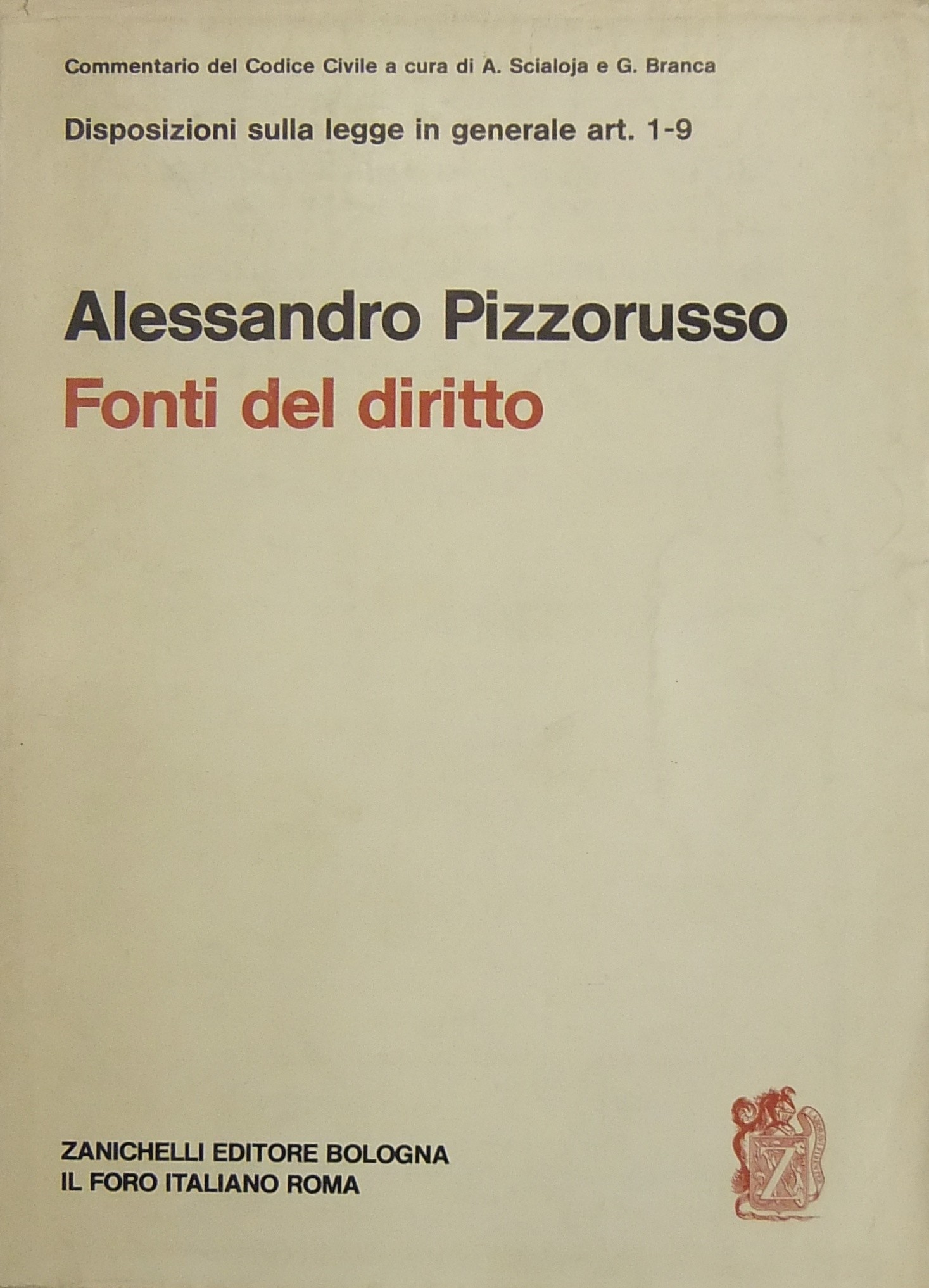 Delle fonti del diritto. Art. 1-9