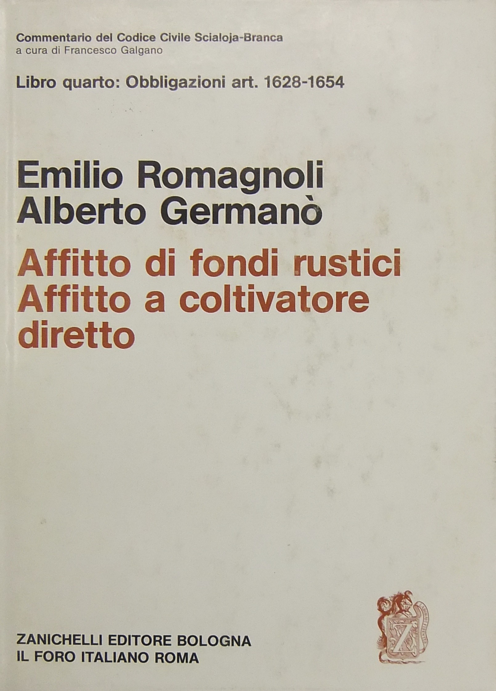 Dell'affitto di fondi rustici. Dell'affitto a coltivatore diretto. Art. 1628-1654