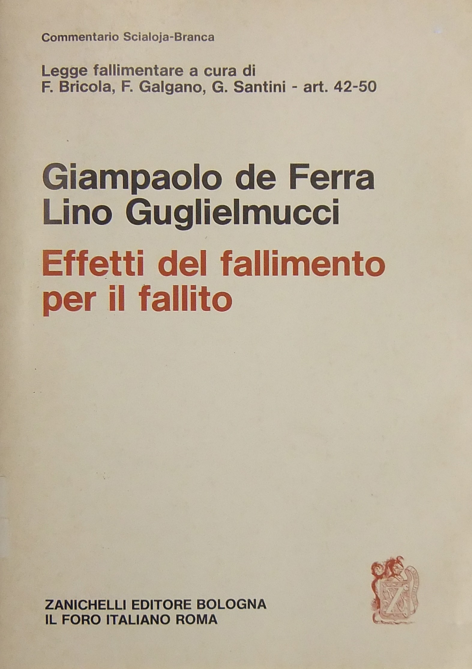Effetti del fallimento per il fallito. Art. 42-50