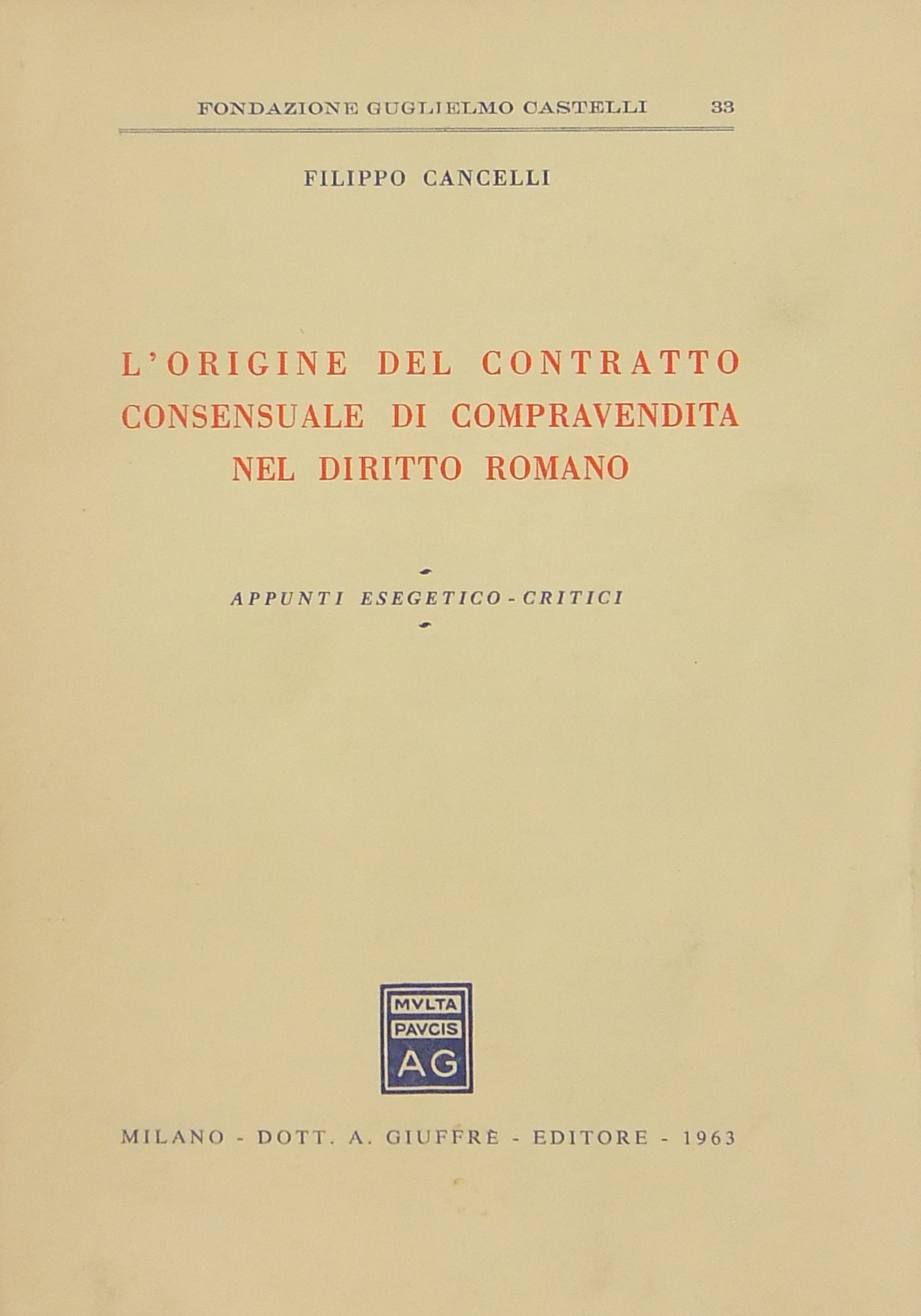 L'origine del contratto consensuale di compravendita nel diritto romano.