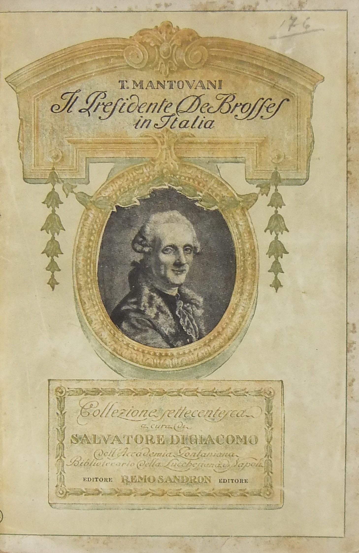 Il presidente De Brosses in Italia (da le Lettres familieres ecrites d'Italie en 1739-40)