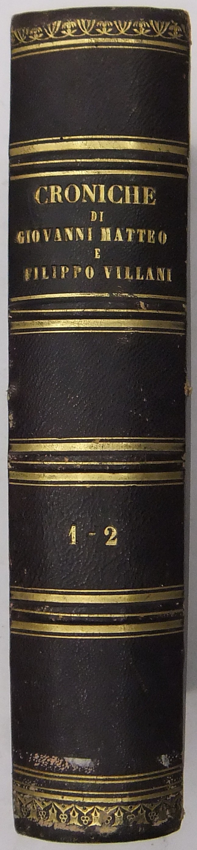 Croniche di Giovanni Matteo e Filippo Villani secondo le migliori stampe e corredate di note filologiche e storiche