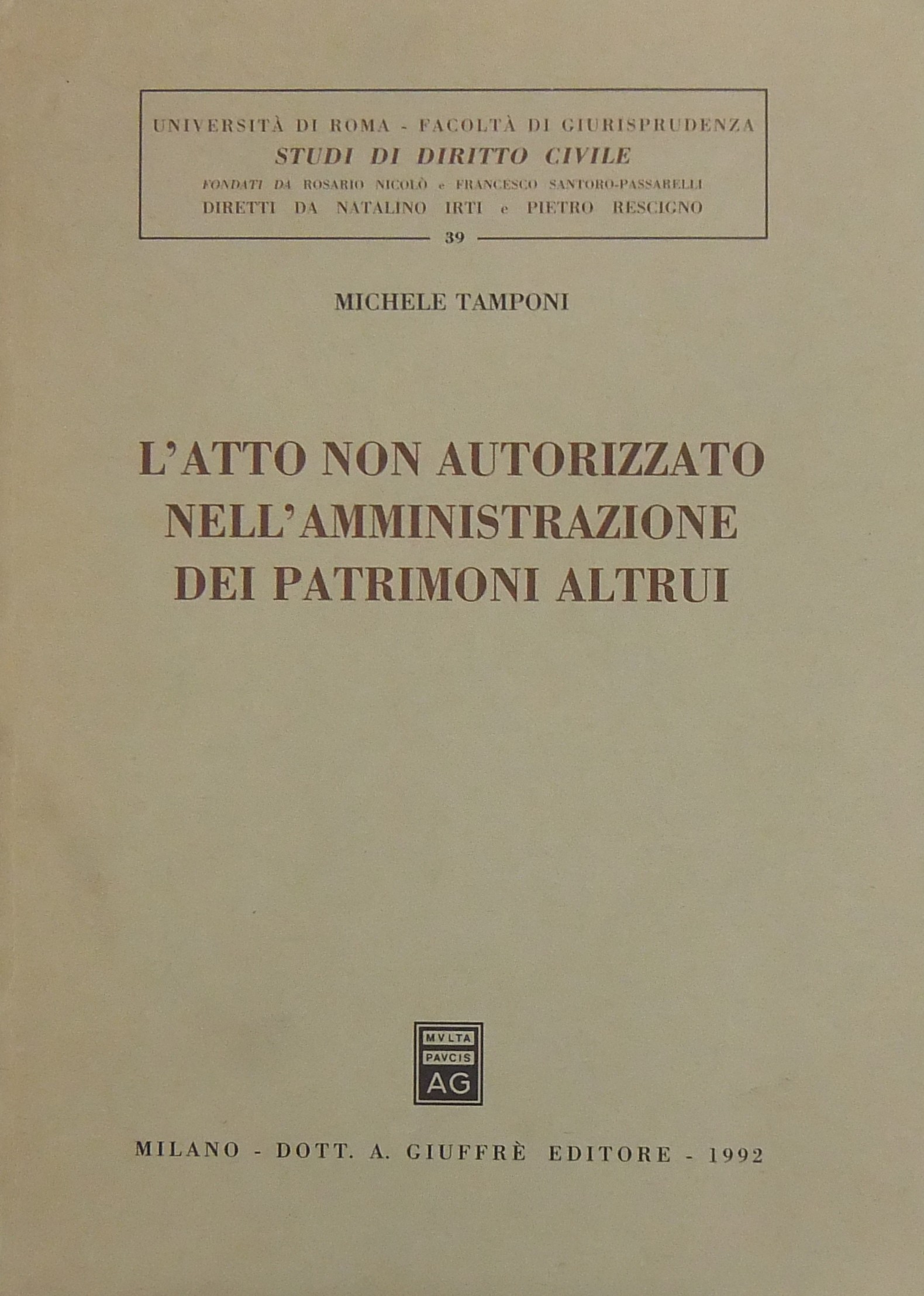 L'atto non autorizzato nell'amministrazione dei patrimoni altrui