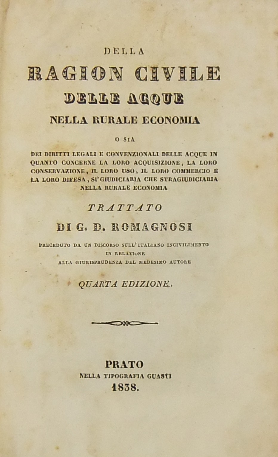 Della ragion civile delle acque nella rurale economia o sia dei diritti legali e convenzionali delle acque