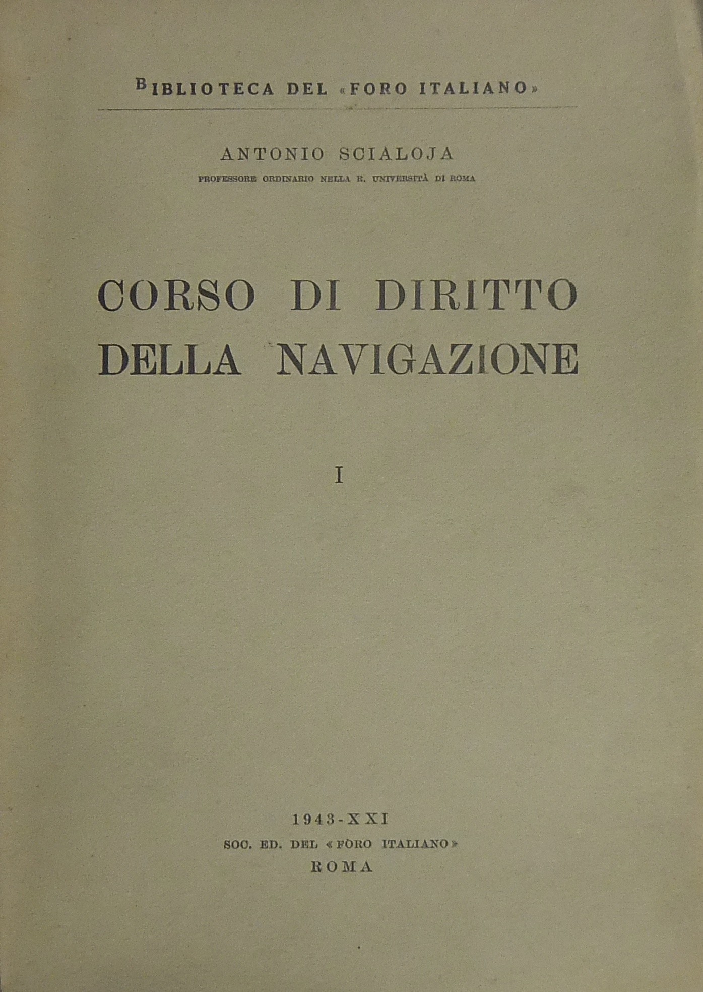 Corso di diritto della navigazione. Vol. I 