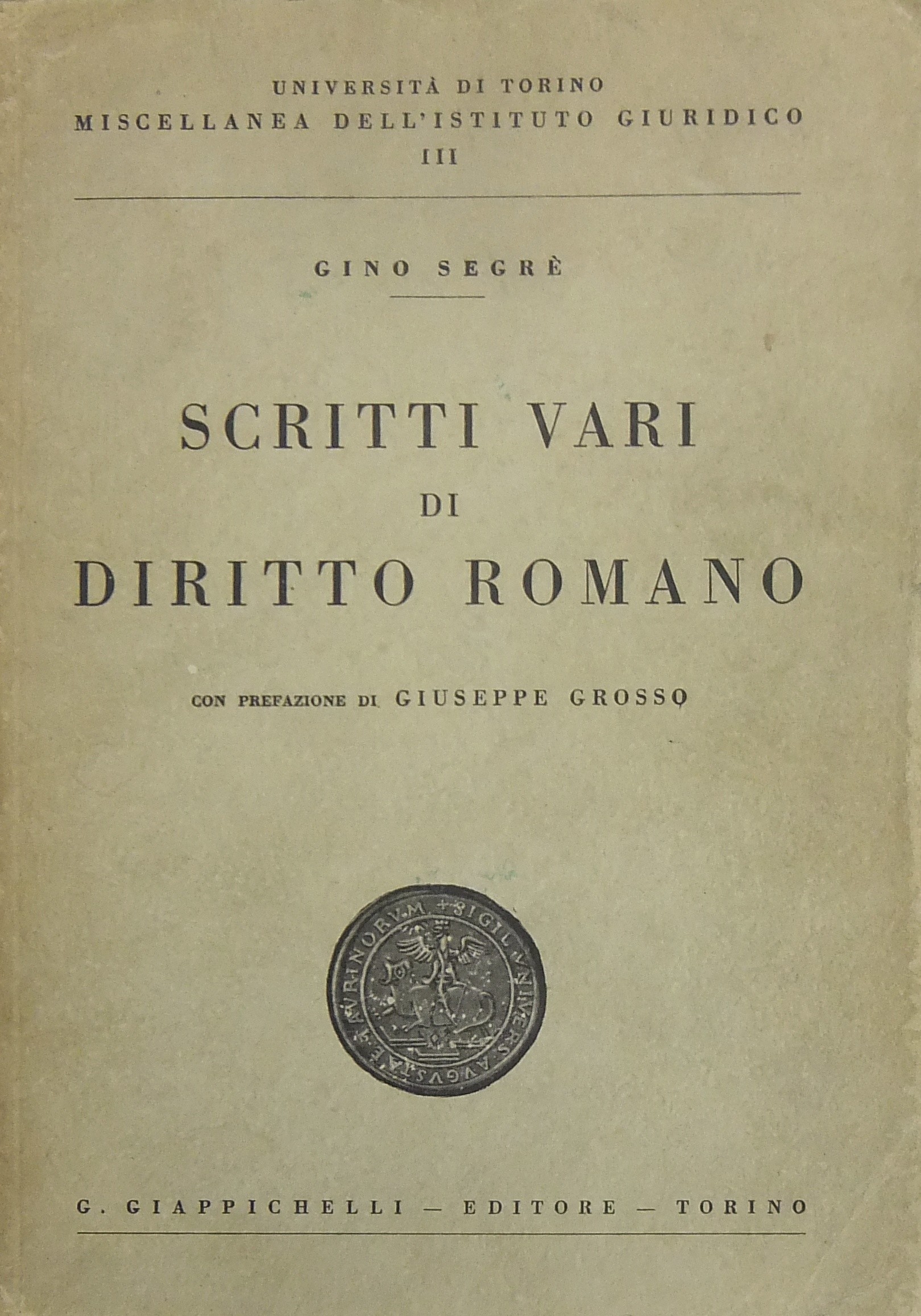 Scritti vari di diritto romano. Prefazione di Giuseppe Grosso