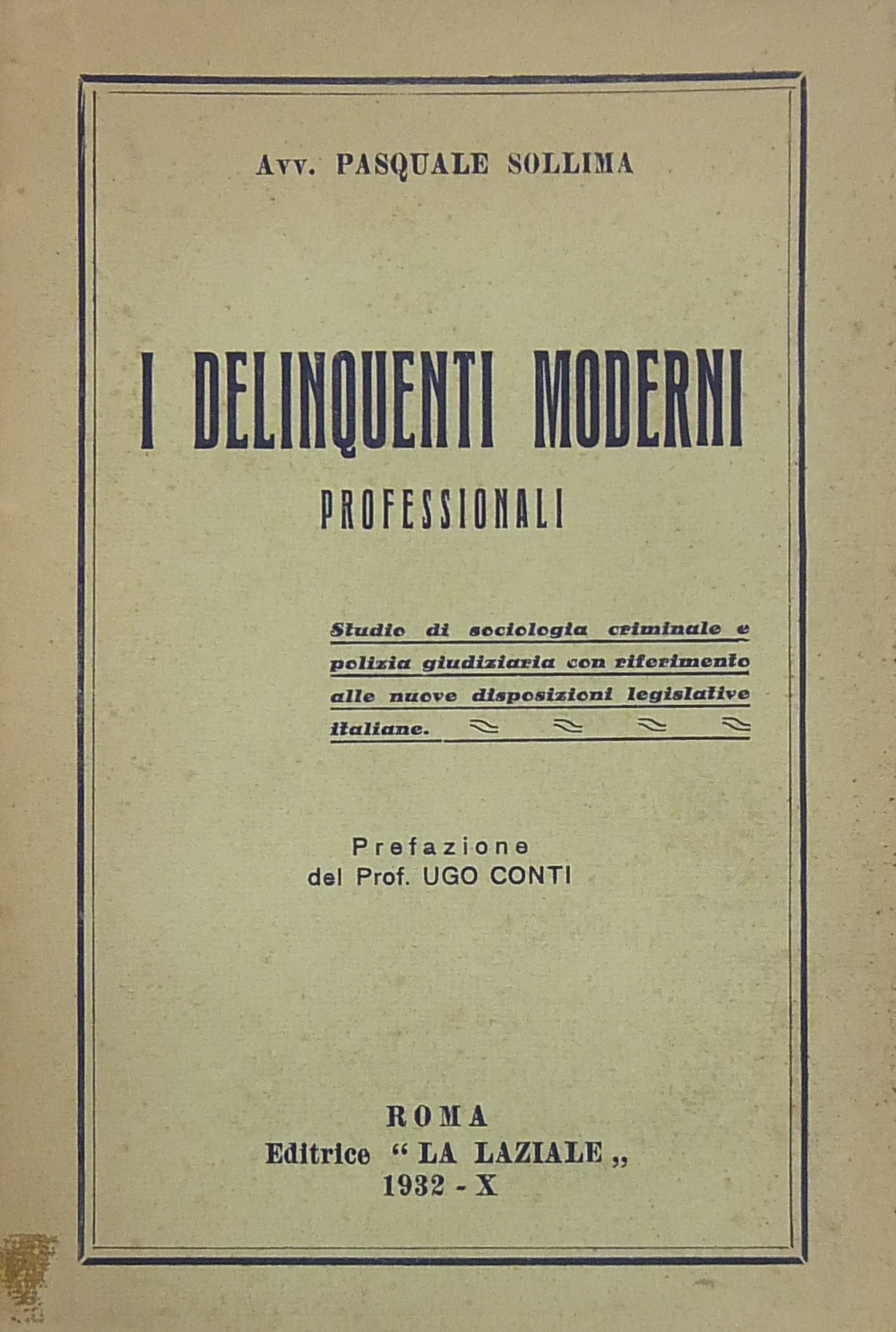 I delinquenti moderni professionali. Studio di soc