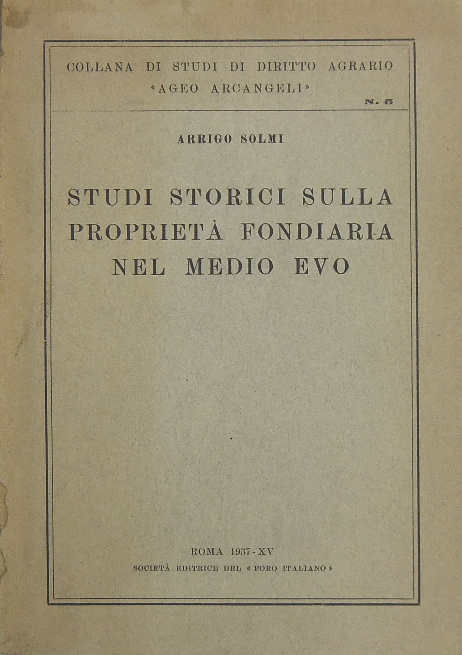 Studi storici sulla proprietà fondiaria nel Medio Evo
