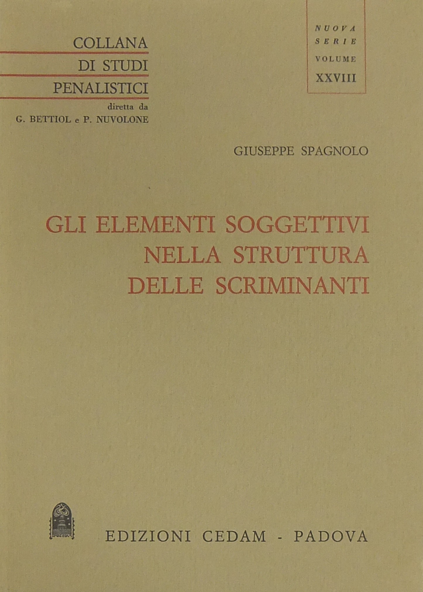 Gli elementi soggettivi nella struttura delle scriminanti