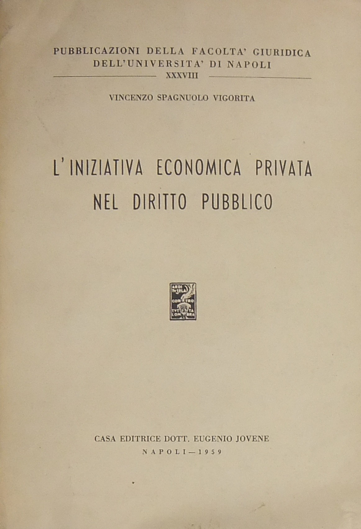 L'iniziativa economica privata nel diritto pubblico