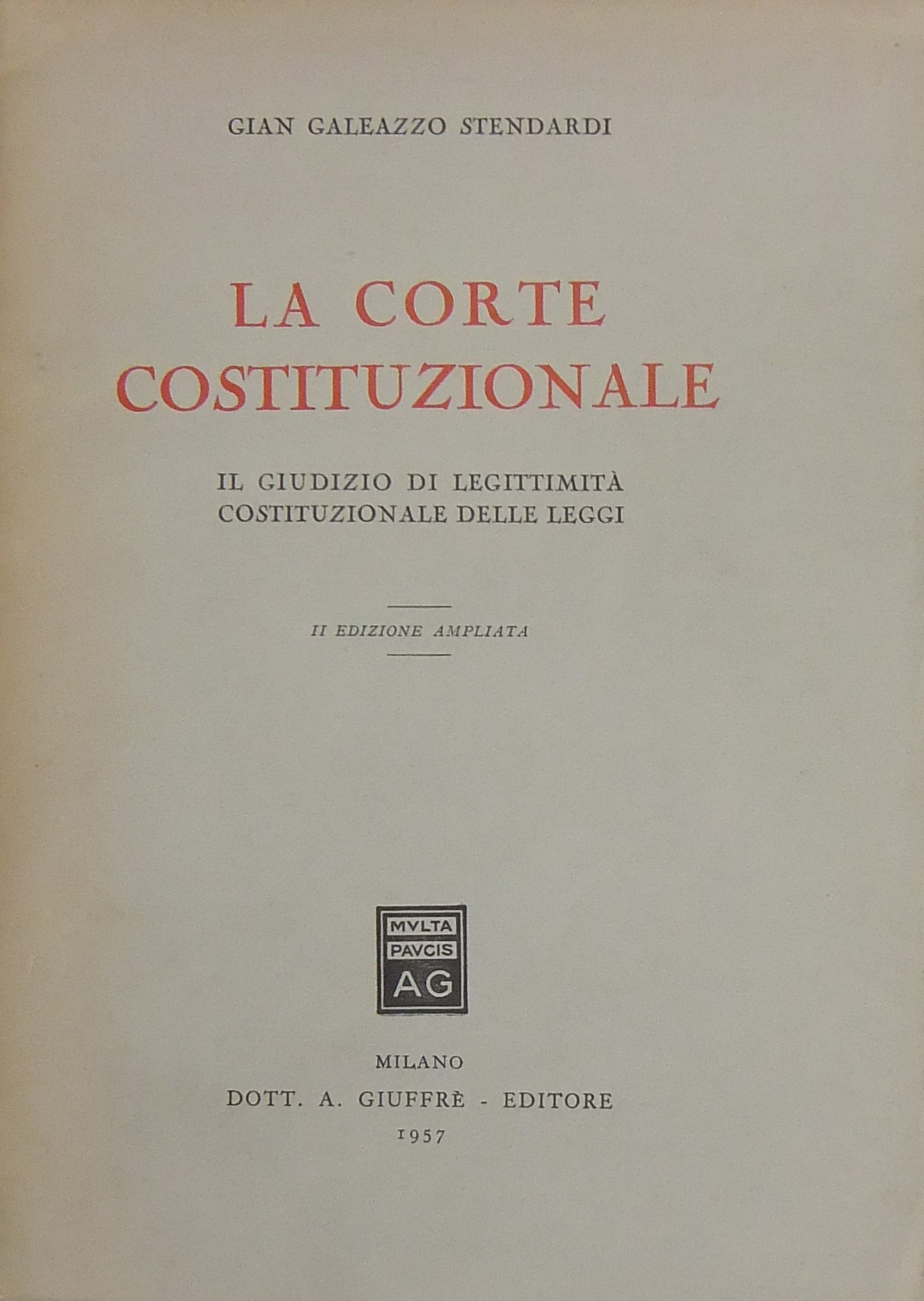 La Corte Costituzionale.