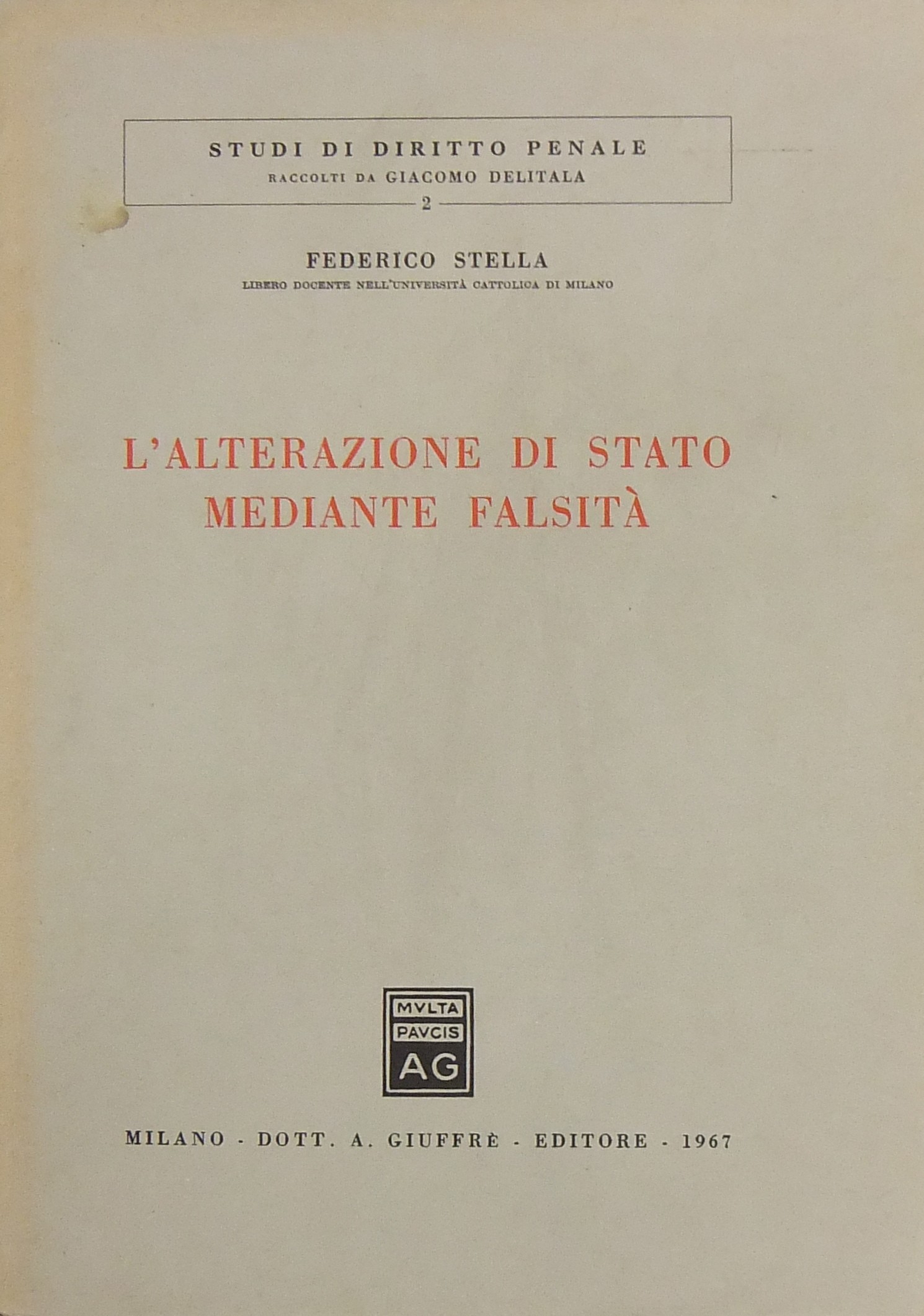 L'alterazione di stato mediante falsità