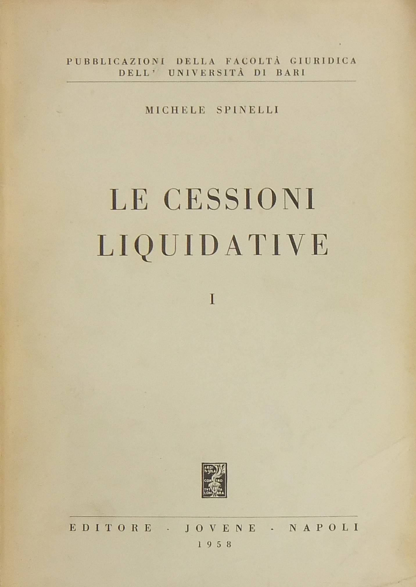 Le cessioni liquidative. Vol. I (unico pubblicato)