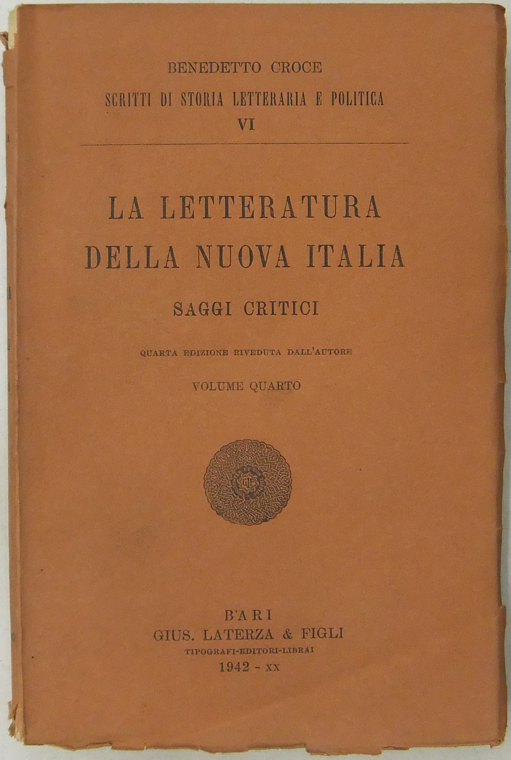 La letteratura della nuova Italia. Saggi critici. Volume quarto