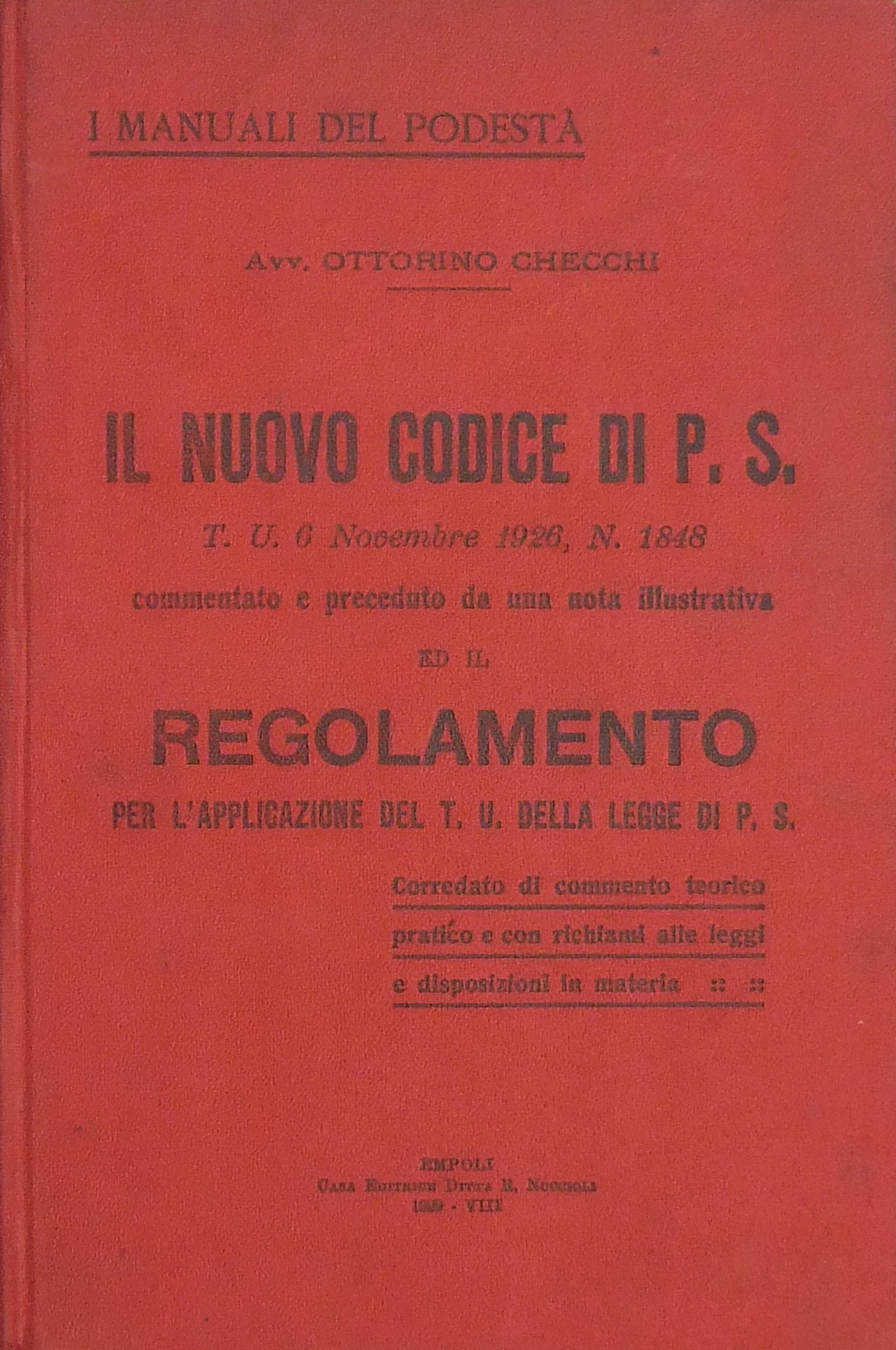 Il nuovo Codice di P.S. commentato e preceduto da una nota illustrativa