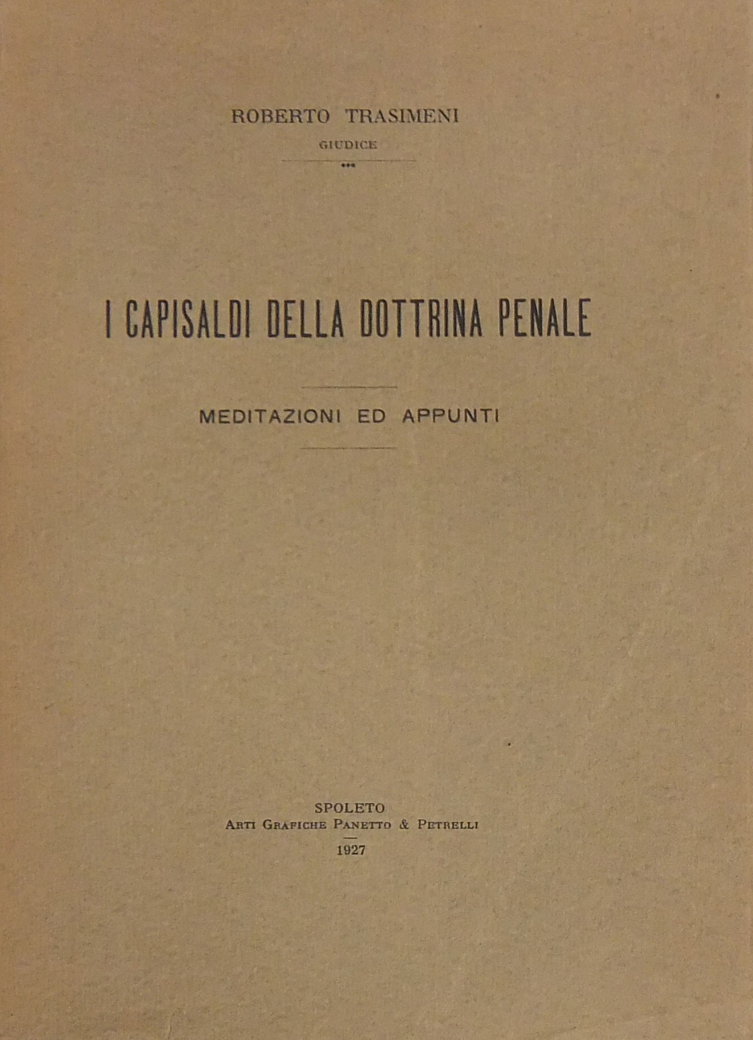 I Capisaldi della dottrina penale. 