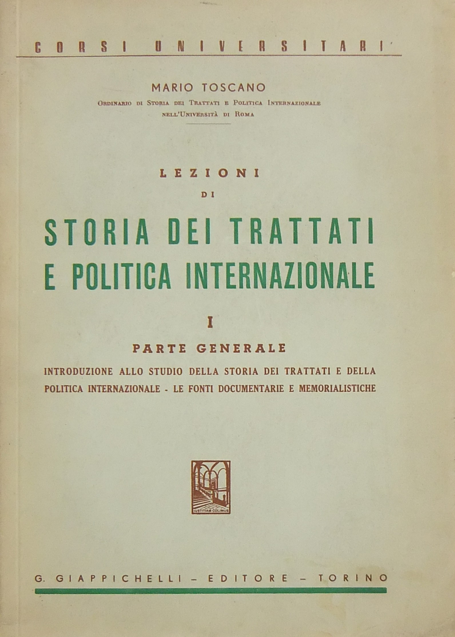 Lezioni di storia dei trattati e politica internazionale.