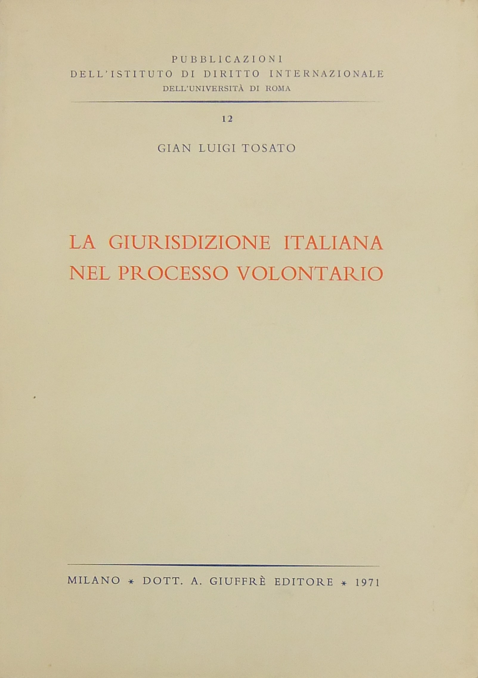 La giurisdizione italiana nel processo volontario