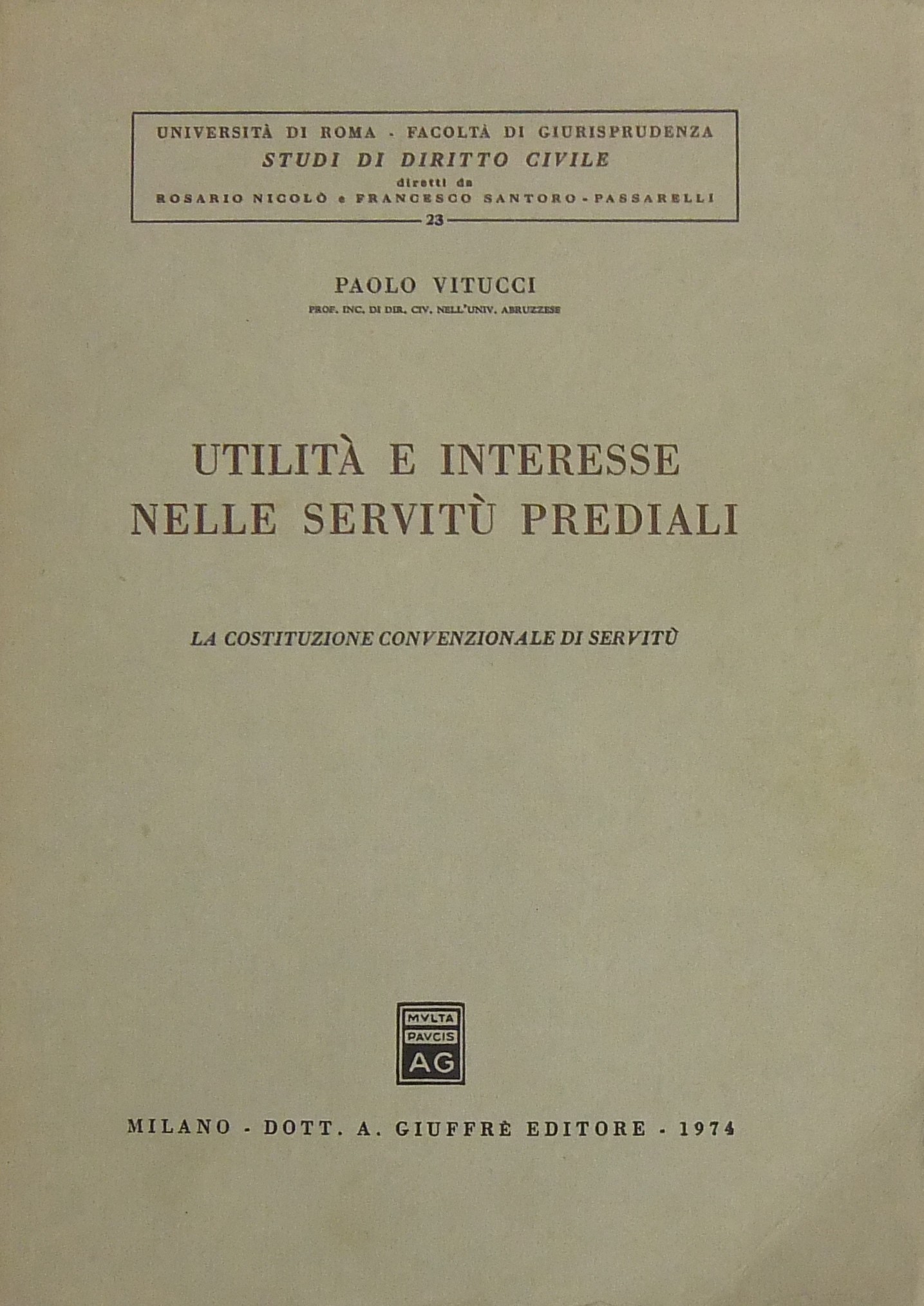 Utilità e interesse nelle servitù prediali.