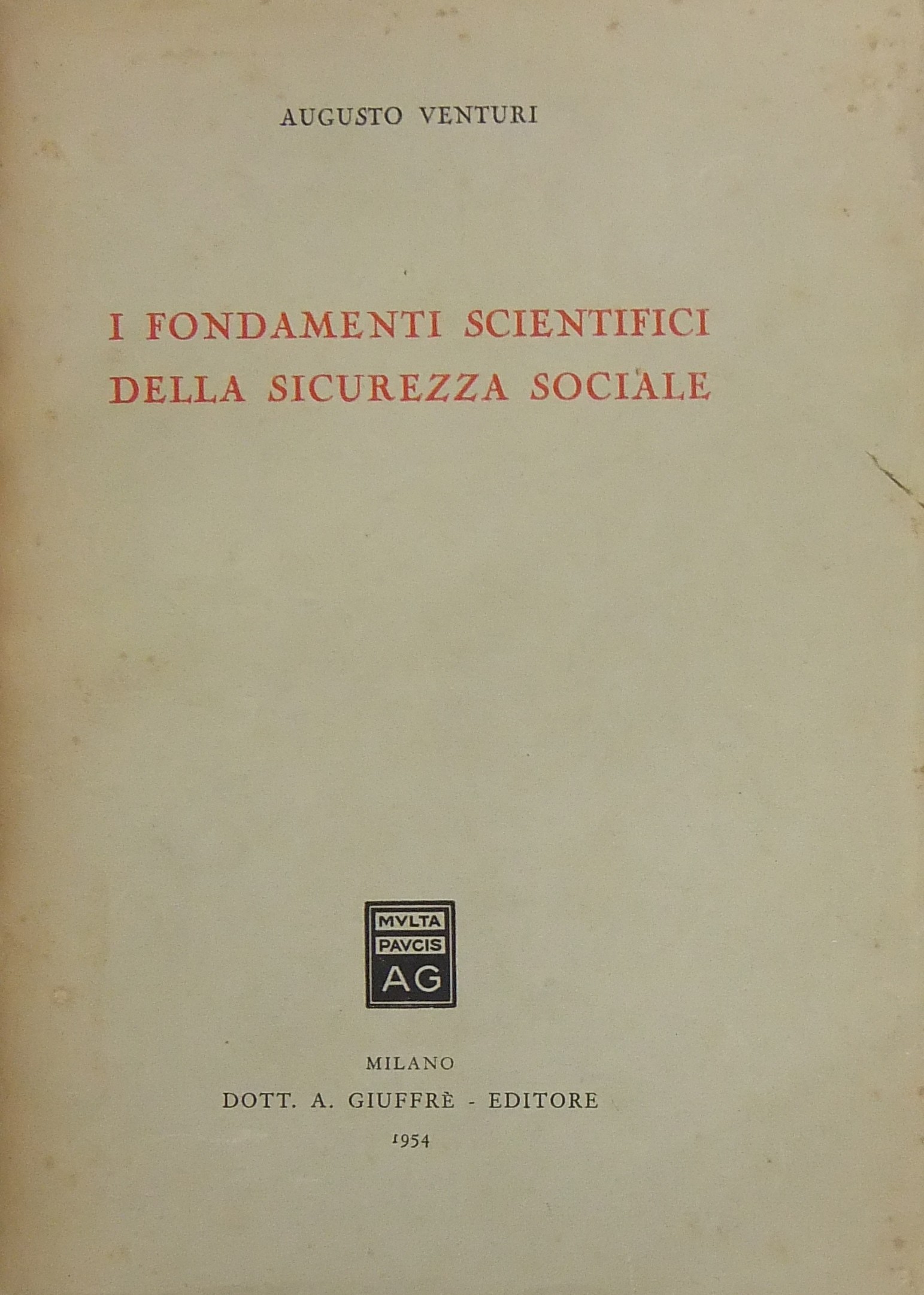 I fondamenti scientifici della sicurezza sociale