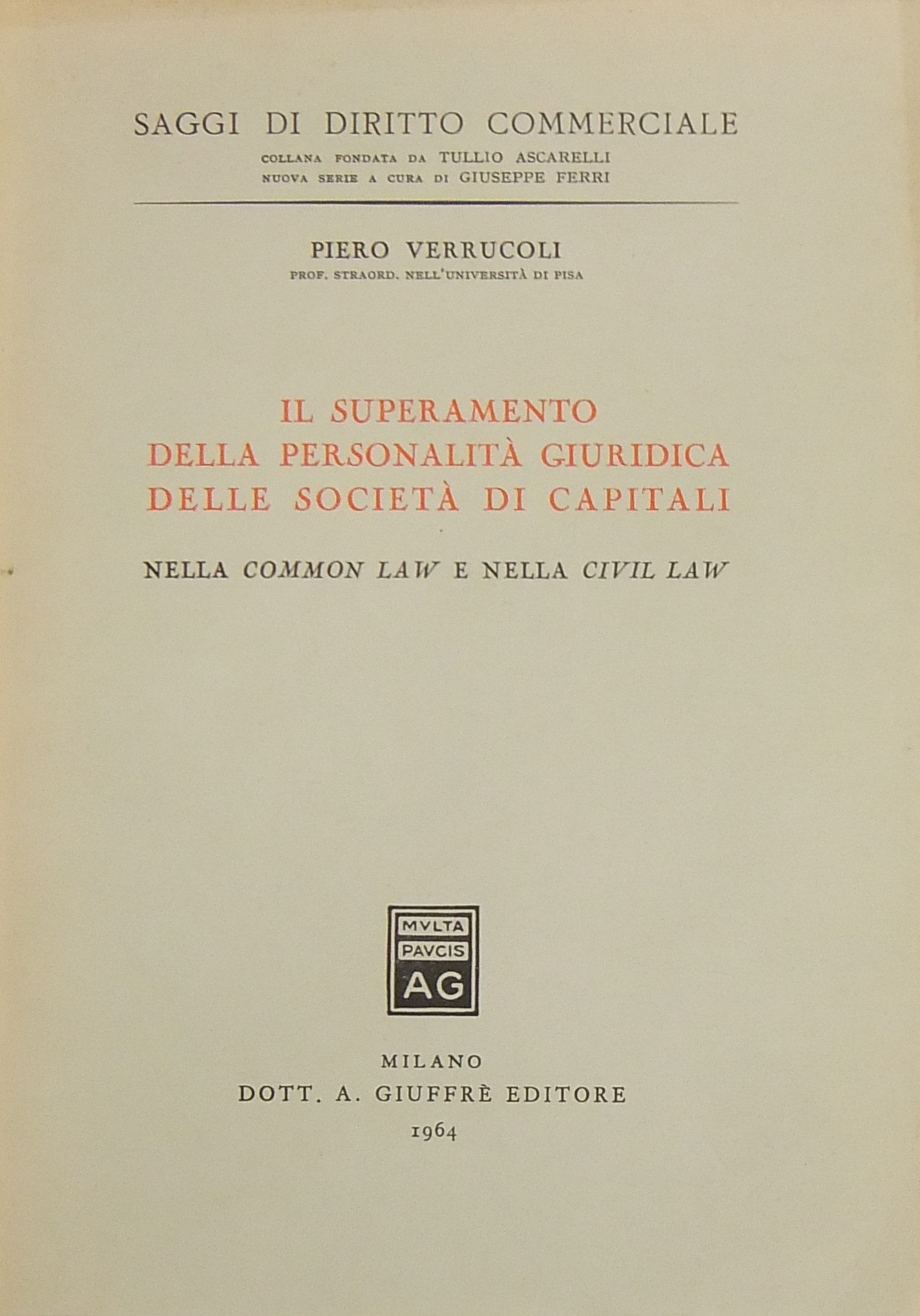 Il superamento della personalità giuridica delle società di capitali nella common law e nella civil law