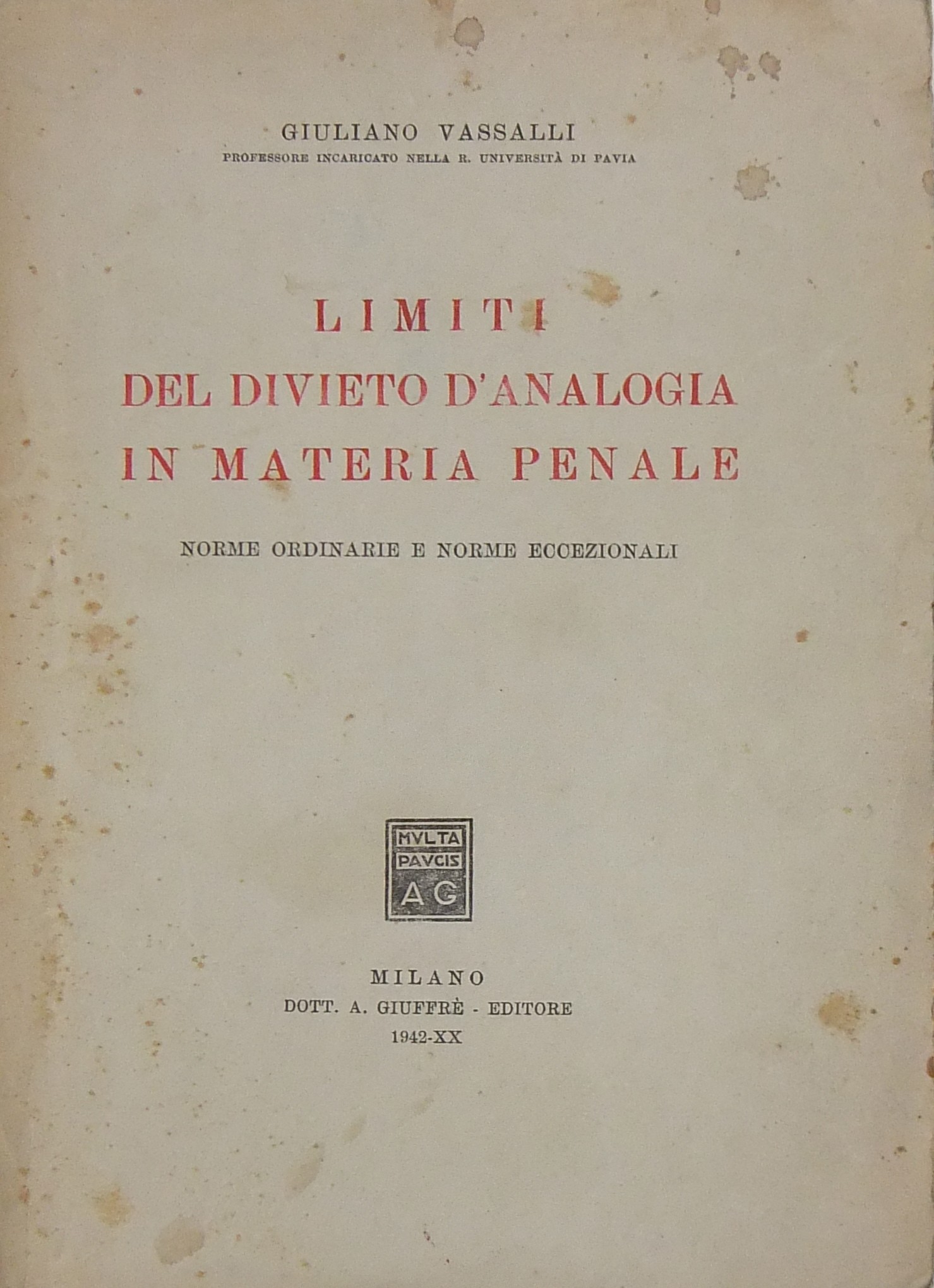 Limiti del divieto d'analogia in materia penale.