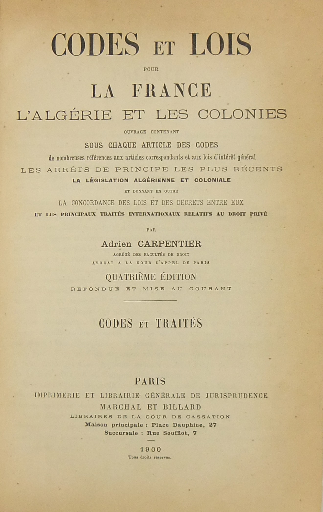 Codes et lois pour la France l'Algerie et les Colonies.