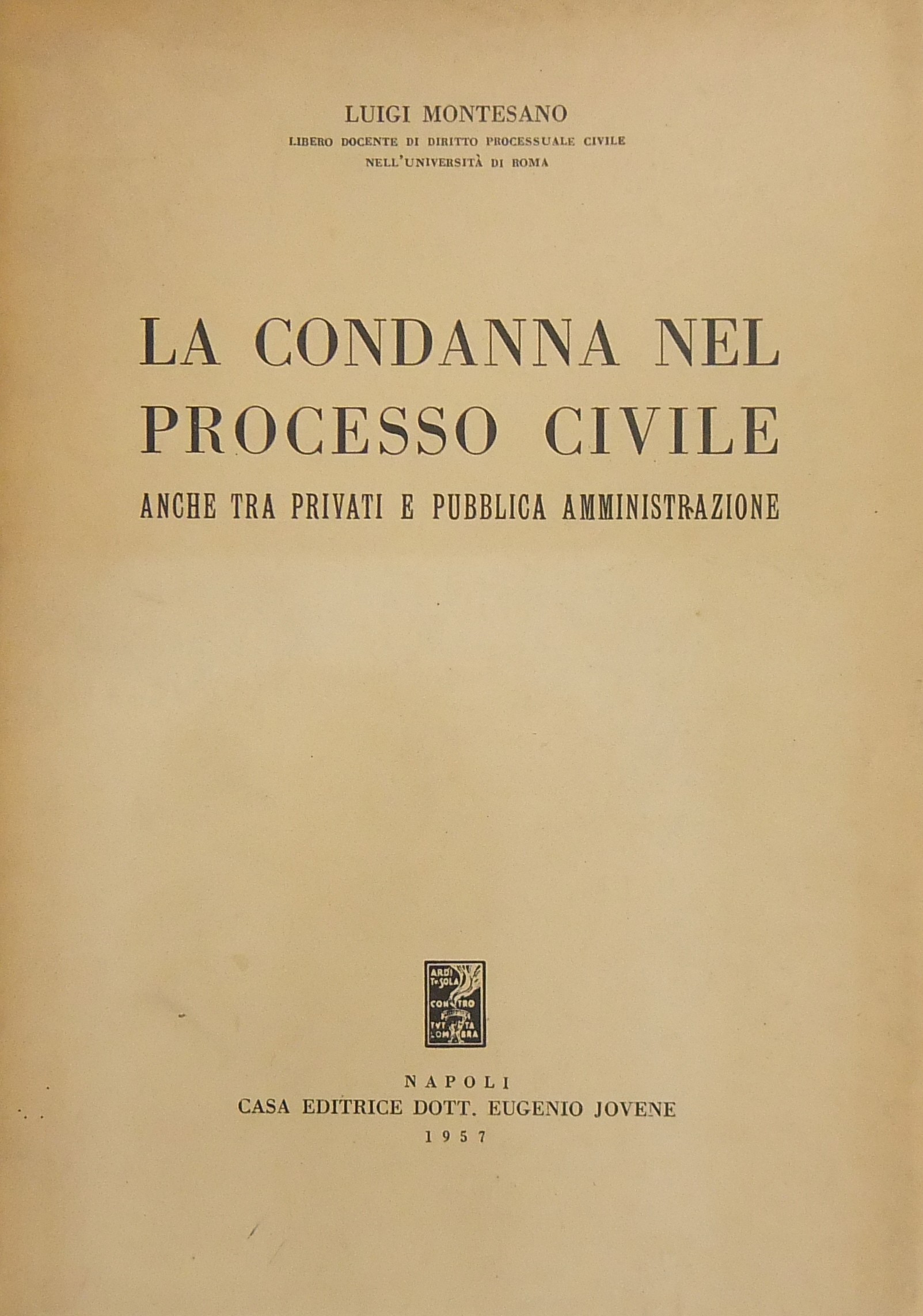 La condanna nel processo civile anche tra privati e pubblica amministrazione