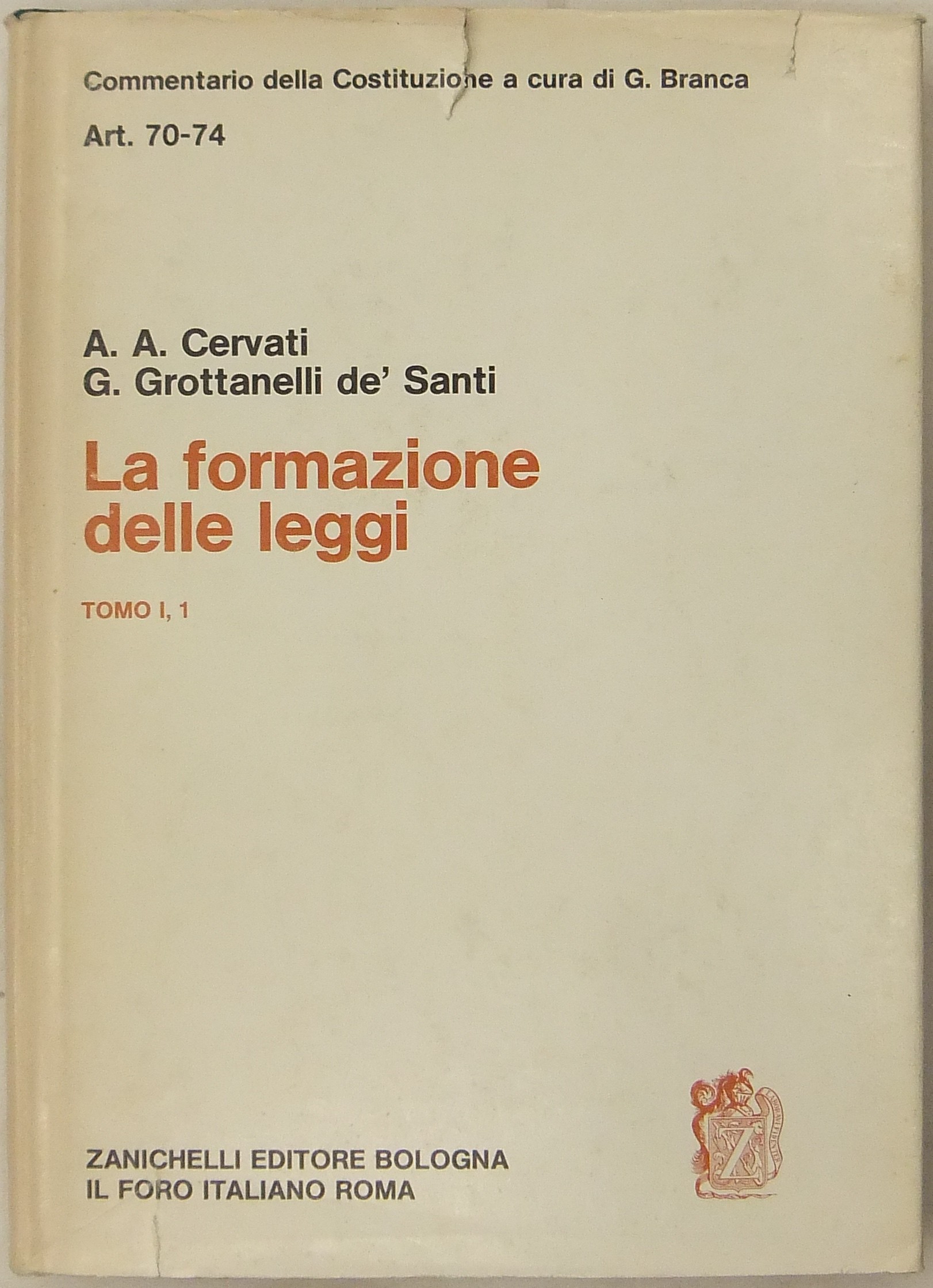 La formazione delle leggi. Tomo I 1 - Art. 70-74