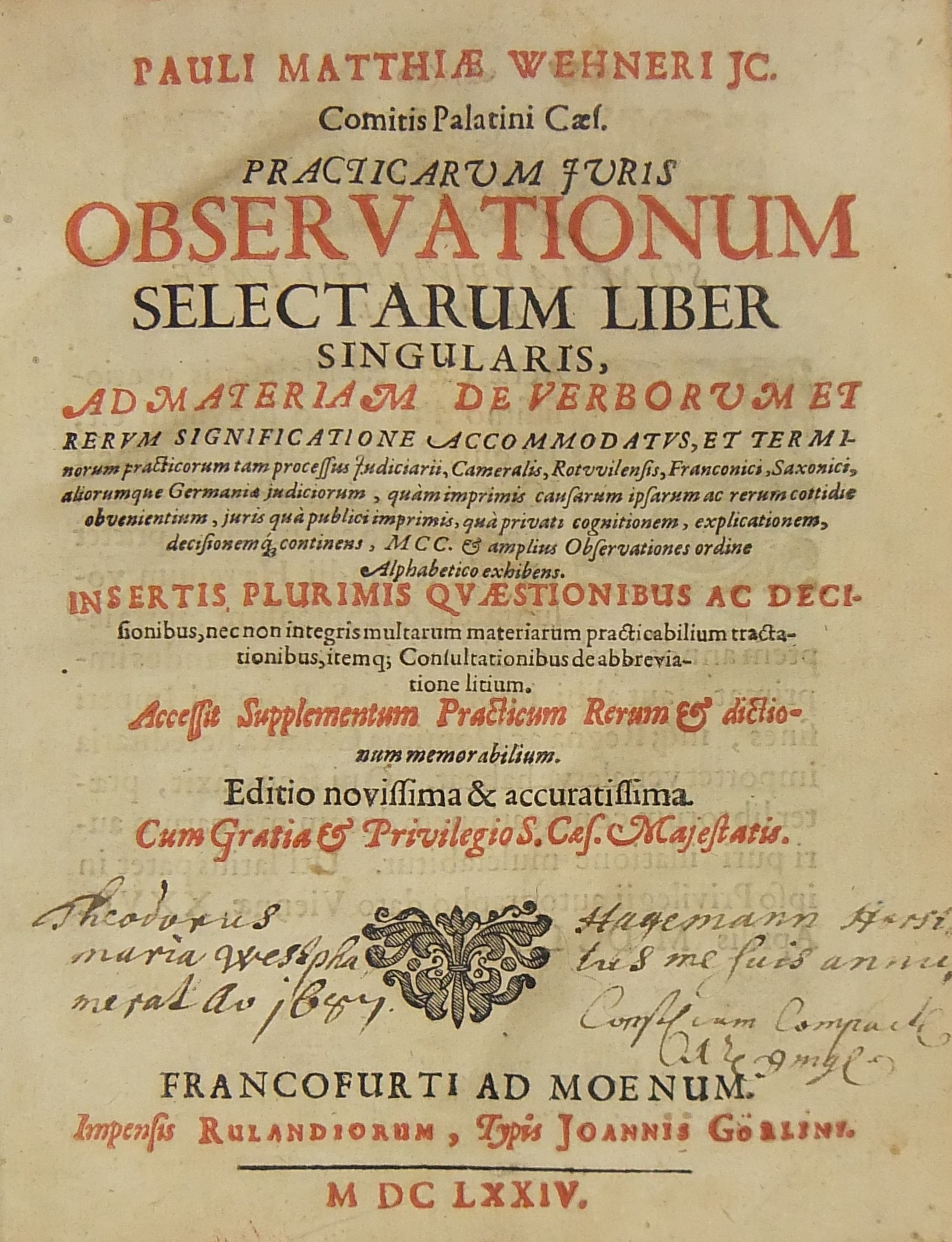 Pauli Matthiae Wehneri Jc.. Practicarum juris observationum selectarum liber singularis