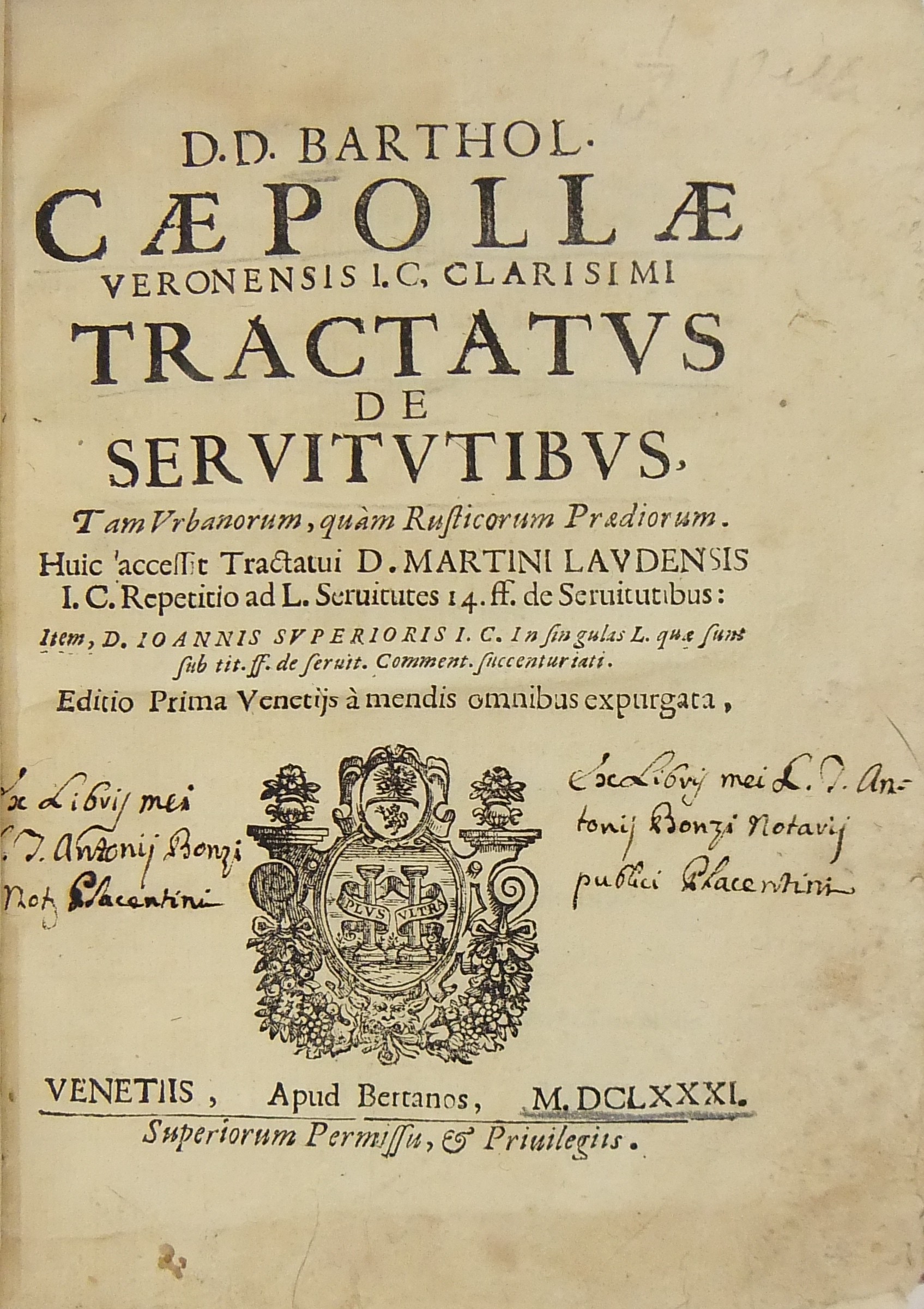D. Bartholomaei Caepollae.. Tractatus de servitutibus tam Urbanorum quam Rusticorum Praediorum.