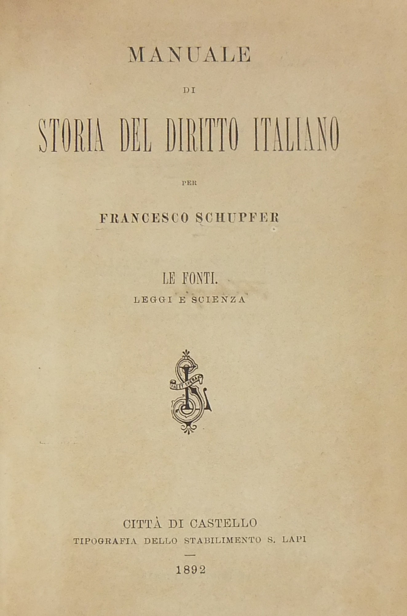 Manuale di storia del diritto italiano. Le fonti. Leggi e scienza