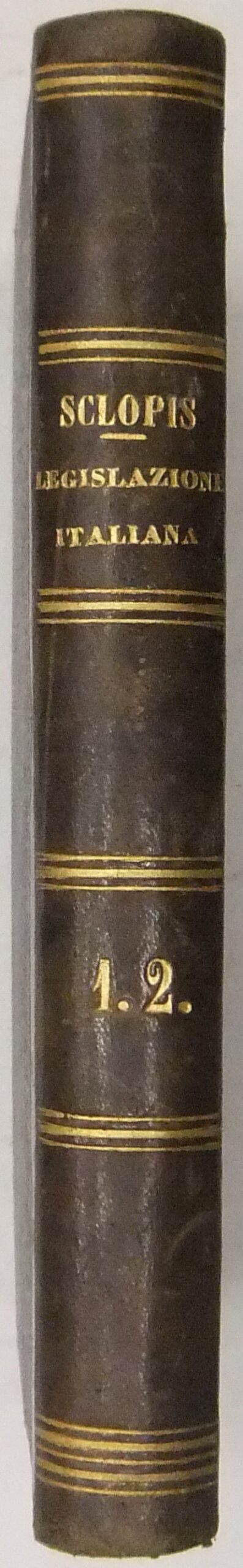Storia della legislazione italiana. Parte I - Origini. Parte II - Progressi