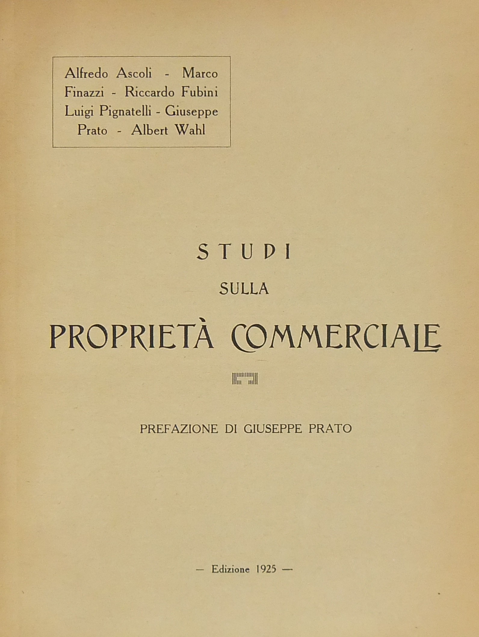Studi sulla proprietà commerciale. Prefazione di Giuseppe Prato