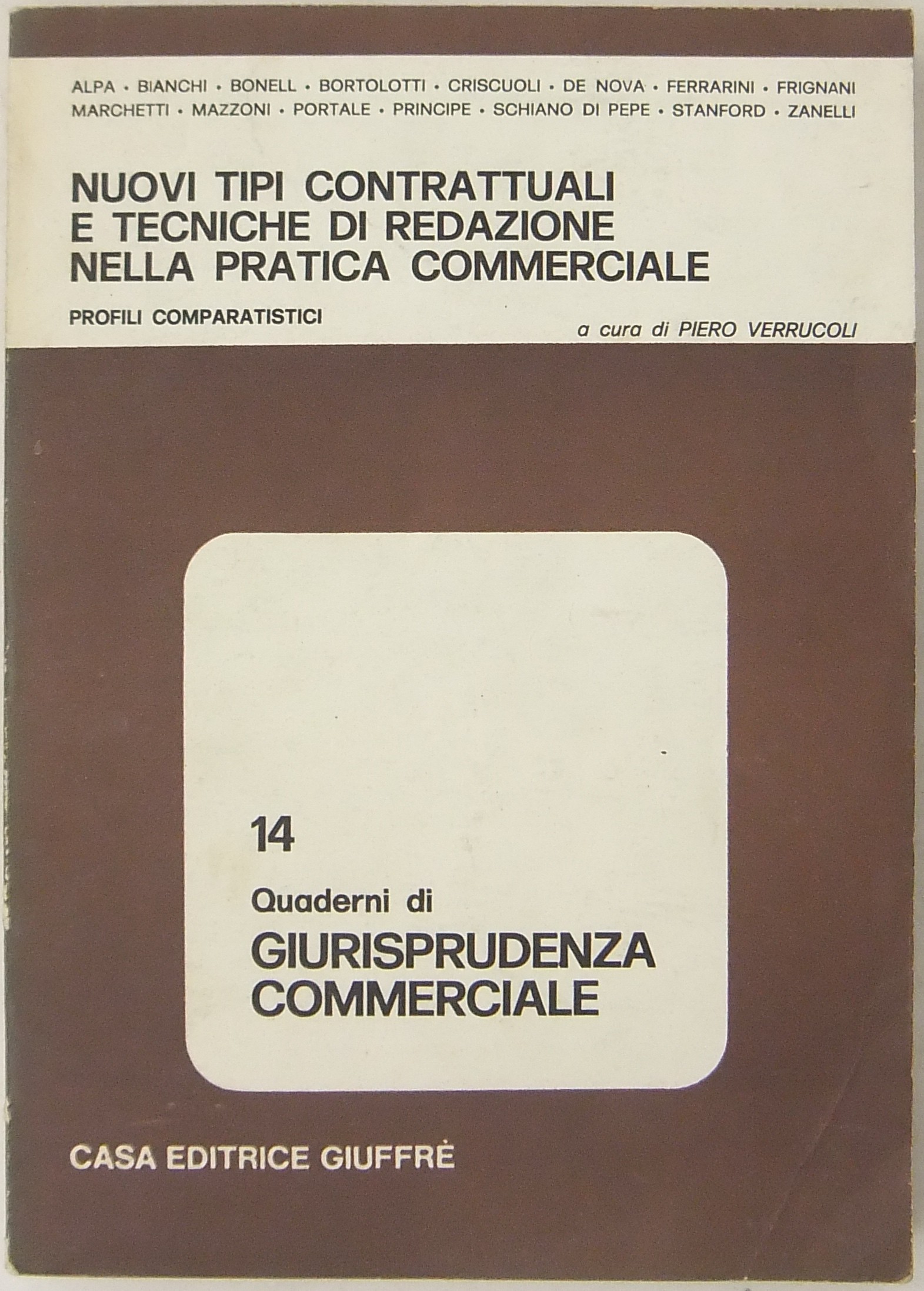 Nuovi tipi contrattuali e tecniche di redazione nella pratica commerciale.