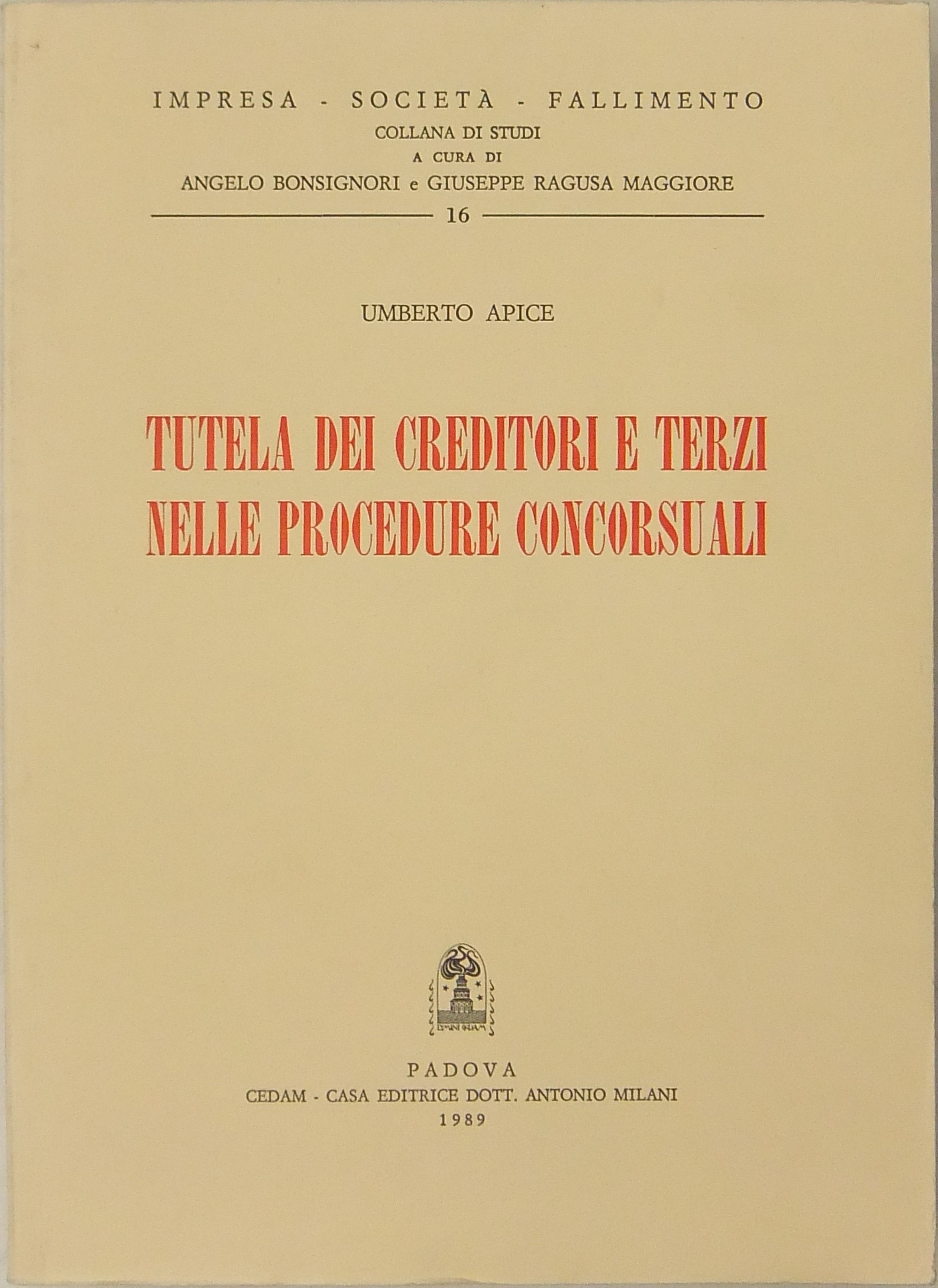 Tutela dei creditori e terzi nelle procedure concorsuali