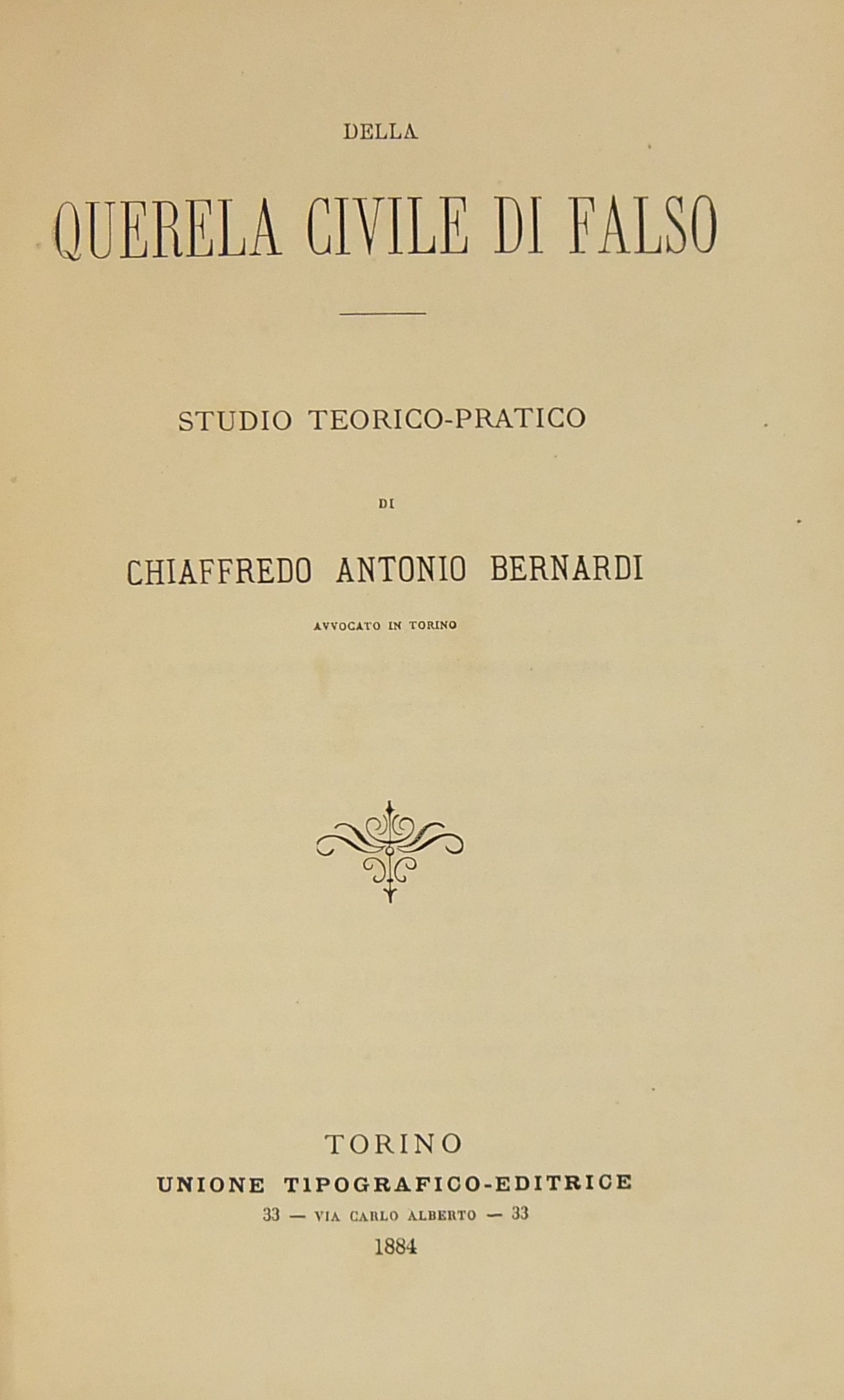 Della querela civile di falso. Studio teorico-pratico