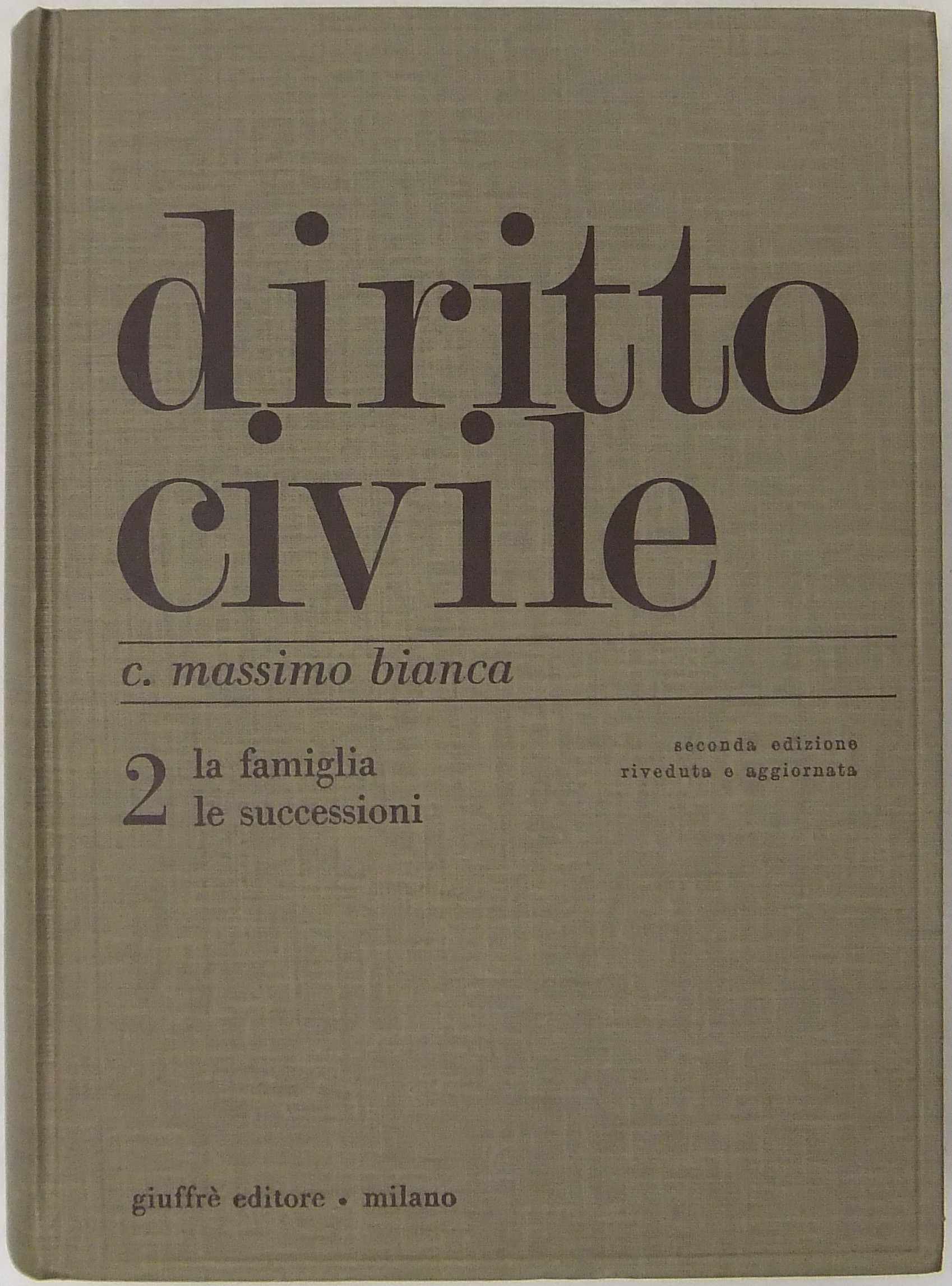 Diritto civile. Vol. II - La famiglia. Le successioni.