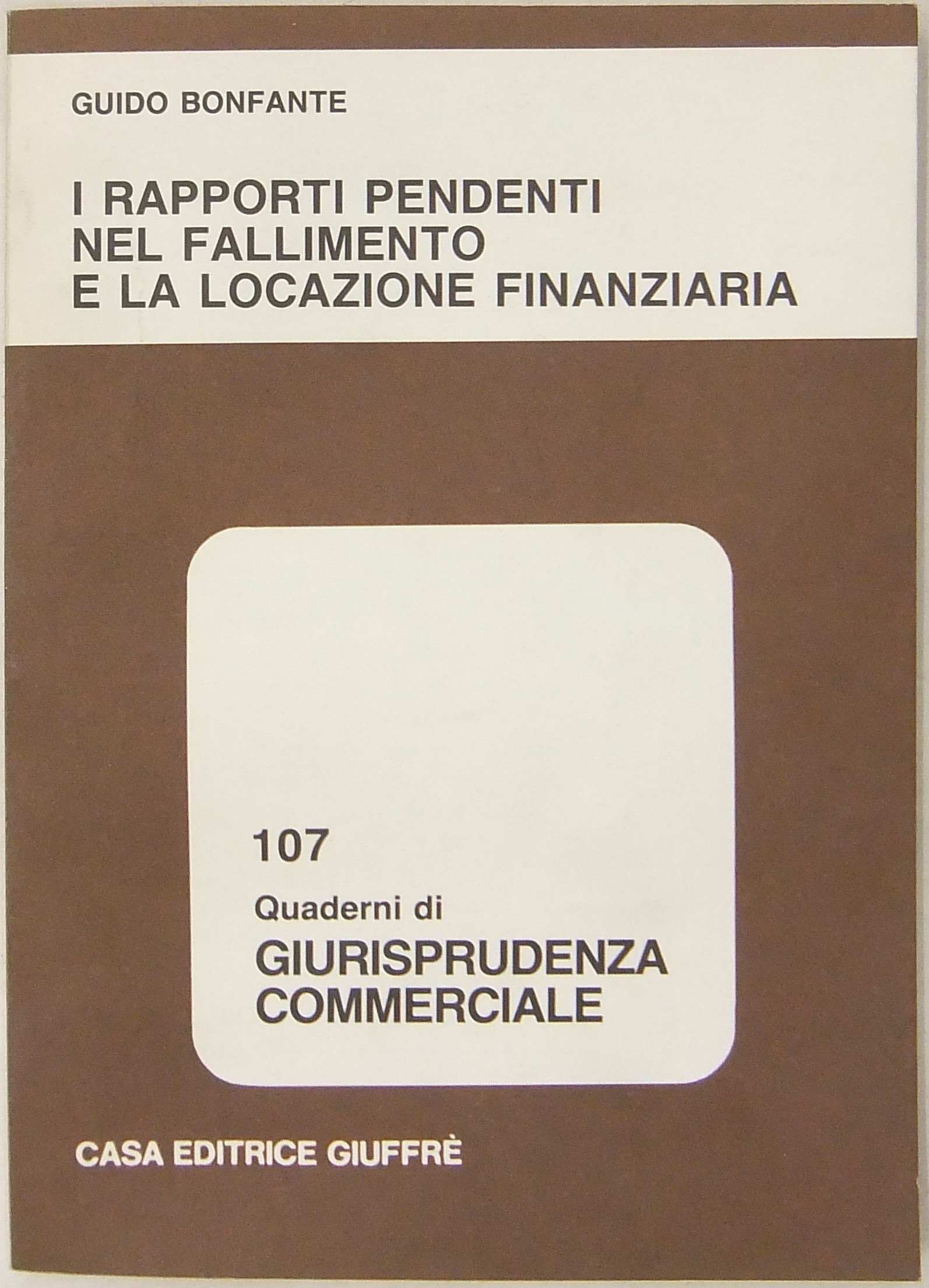 I rapporti pendenti nel fallimento e la locazione finanziaria