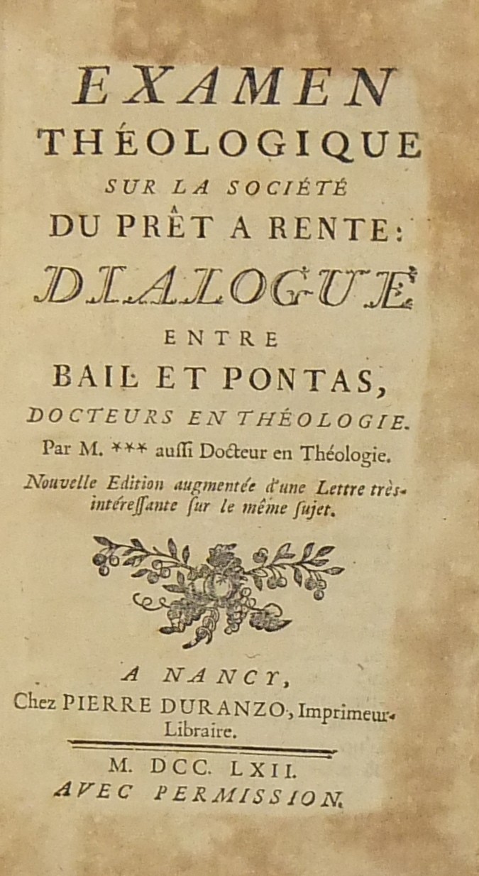 Examen théologique sur la société du prêt à rente: Dialogue entre Bail et Pontas, docteurs en théologie. Par M. *** ...