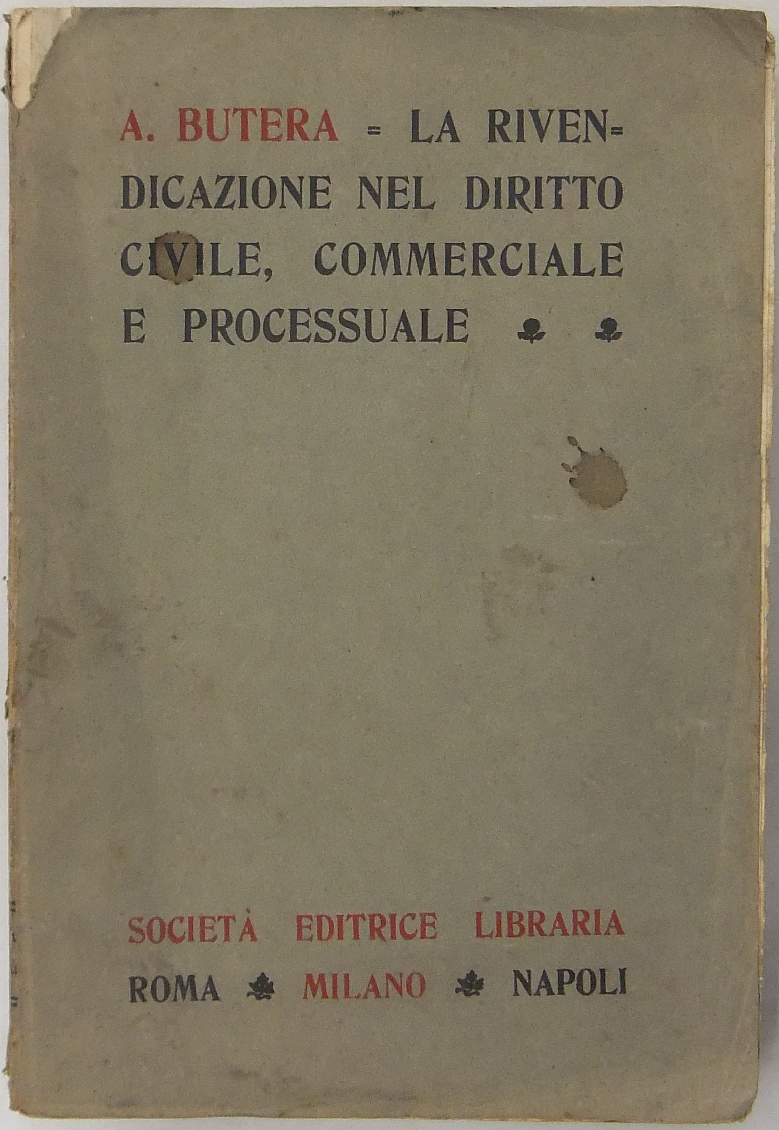 La rivendicazione nel diritto civile commerciale e processuale