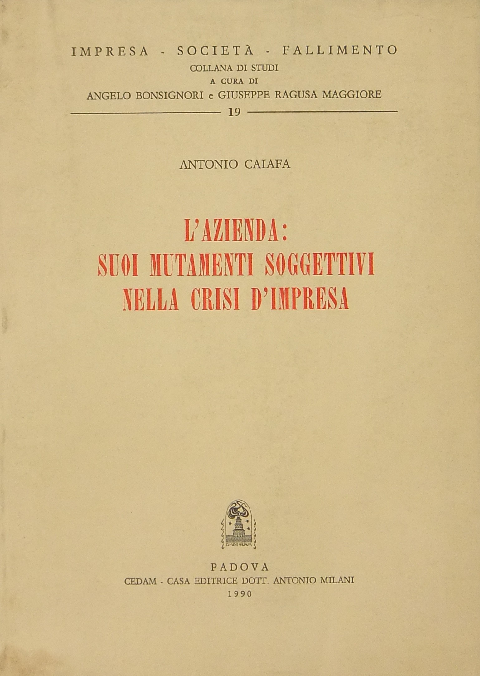L'azienda suoi mutamenti soggettivi nella crisi d'impresa