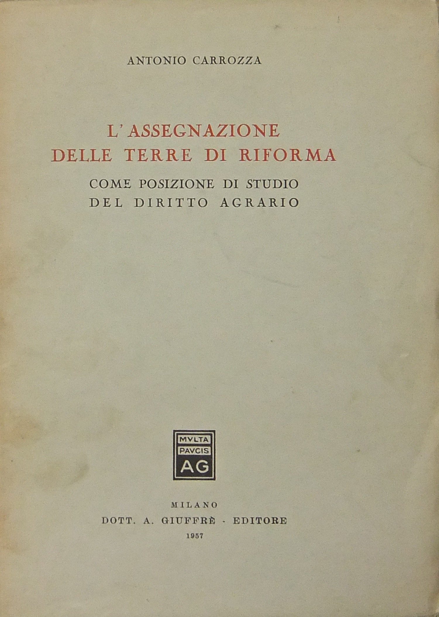 L'assegnazione delle terre di riforma come posizione di studio del diritto agrario