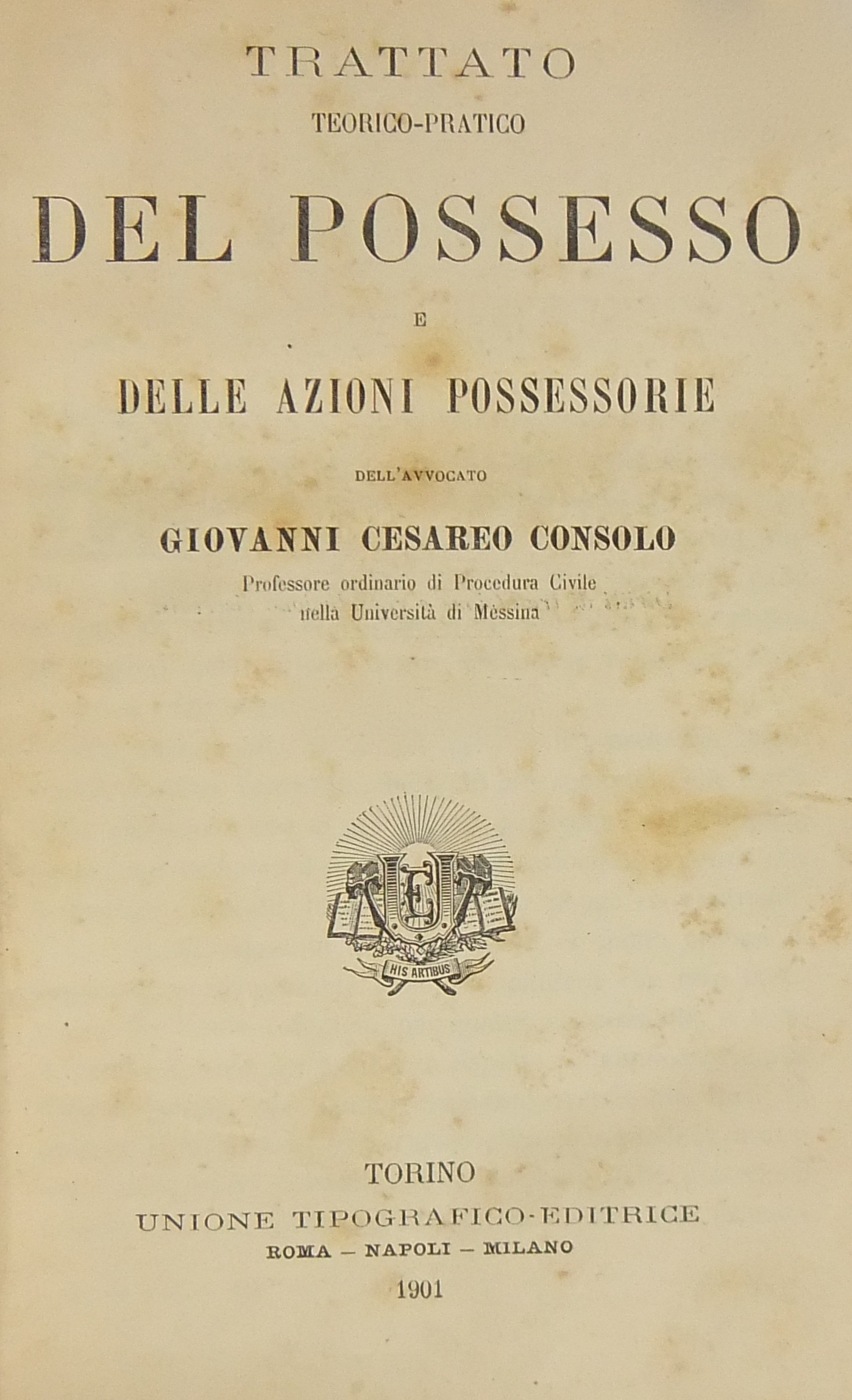 Trattato teorico-pratico del possesso e delle azioni possessorie