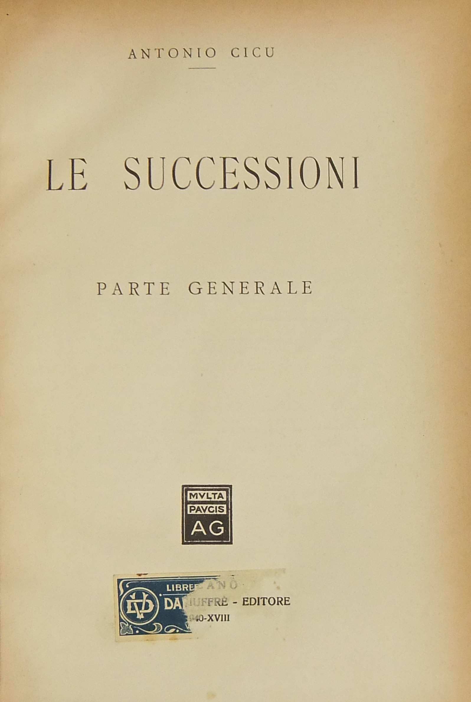 Le successioni. Parte generale