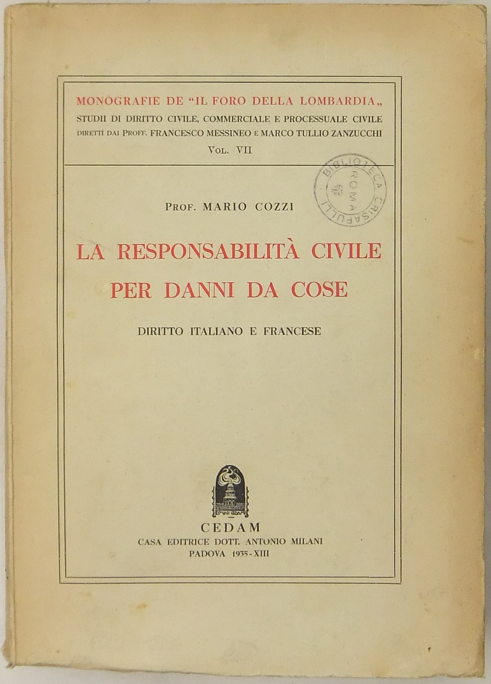 La responsabilità civile per danni da cose. Diritto italiano e francese