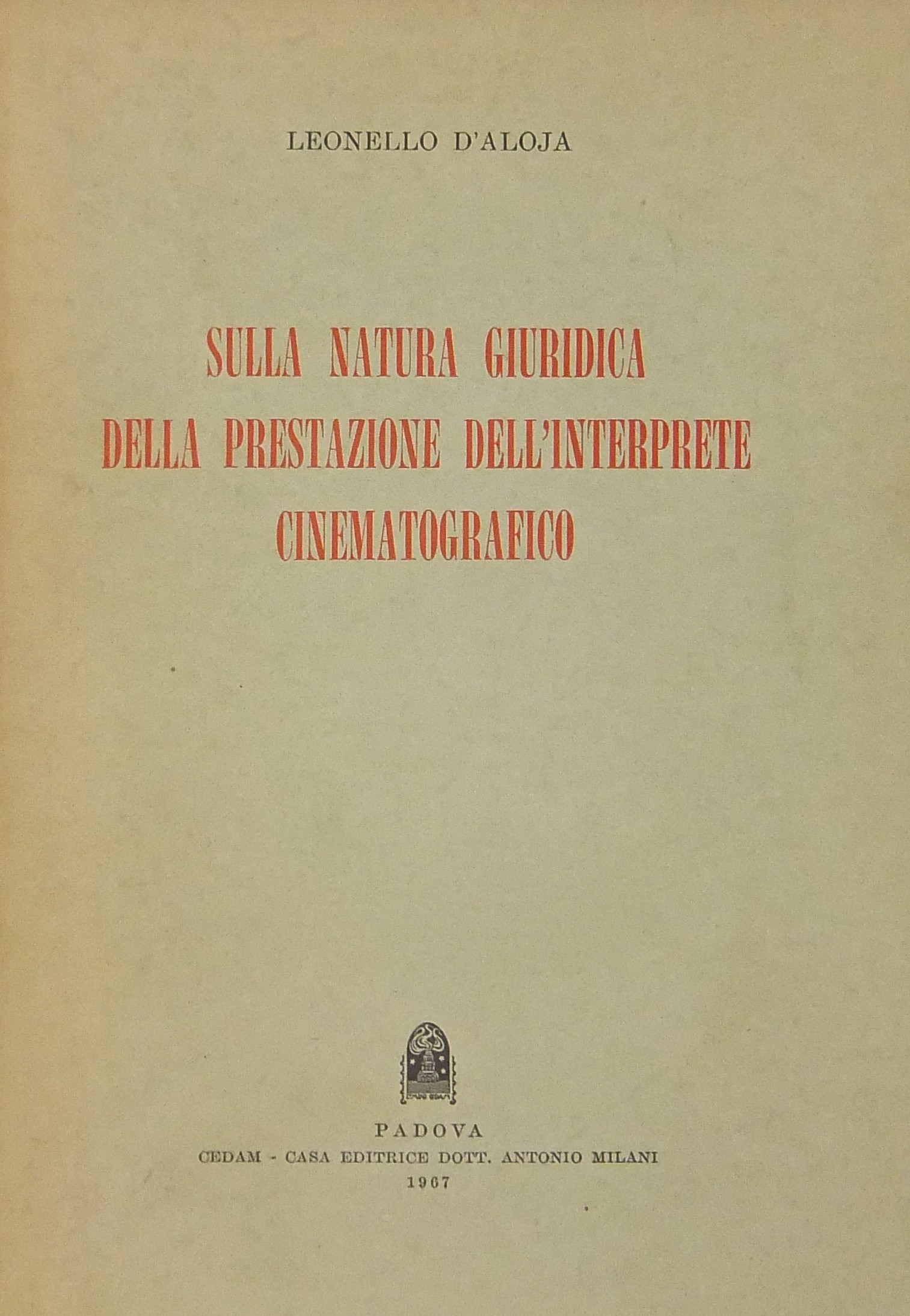 Sulla natura giuridica della prestazione dell'interprete cinematografico