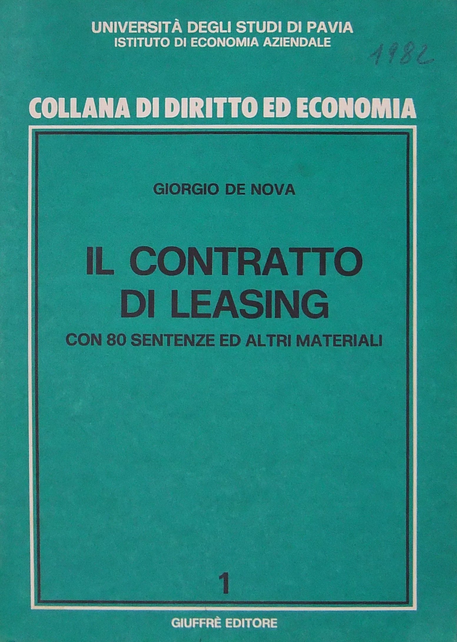 Il contratto di leasing. Con 80 sentenze ed altri materiali