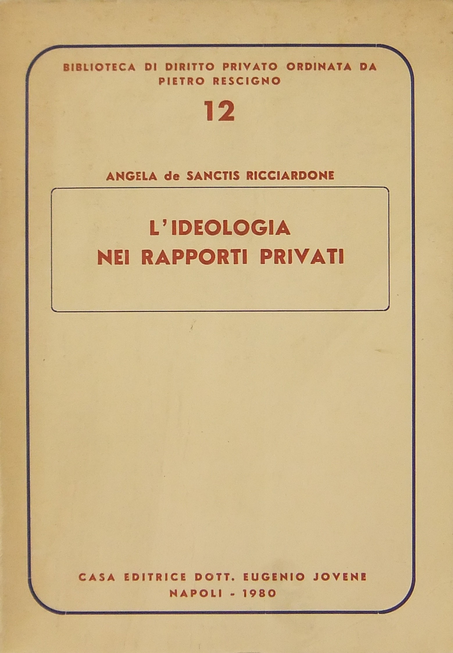 L'ideologia nei rapporti privati