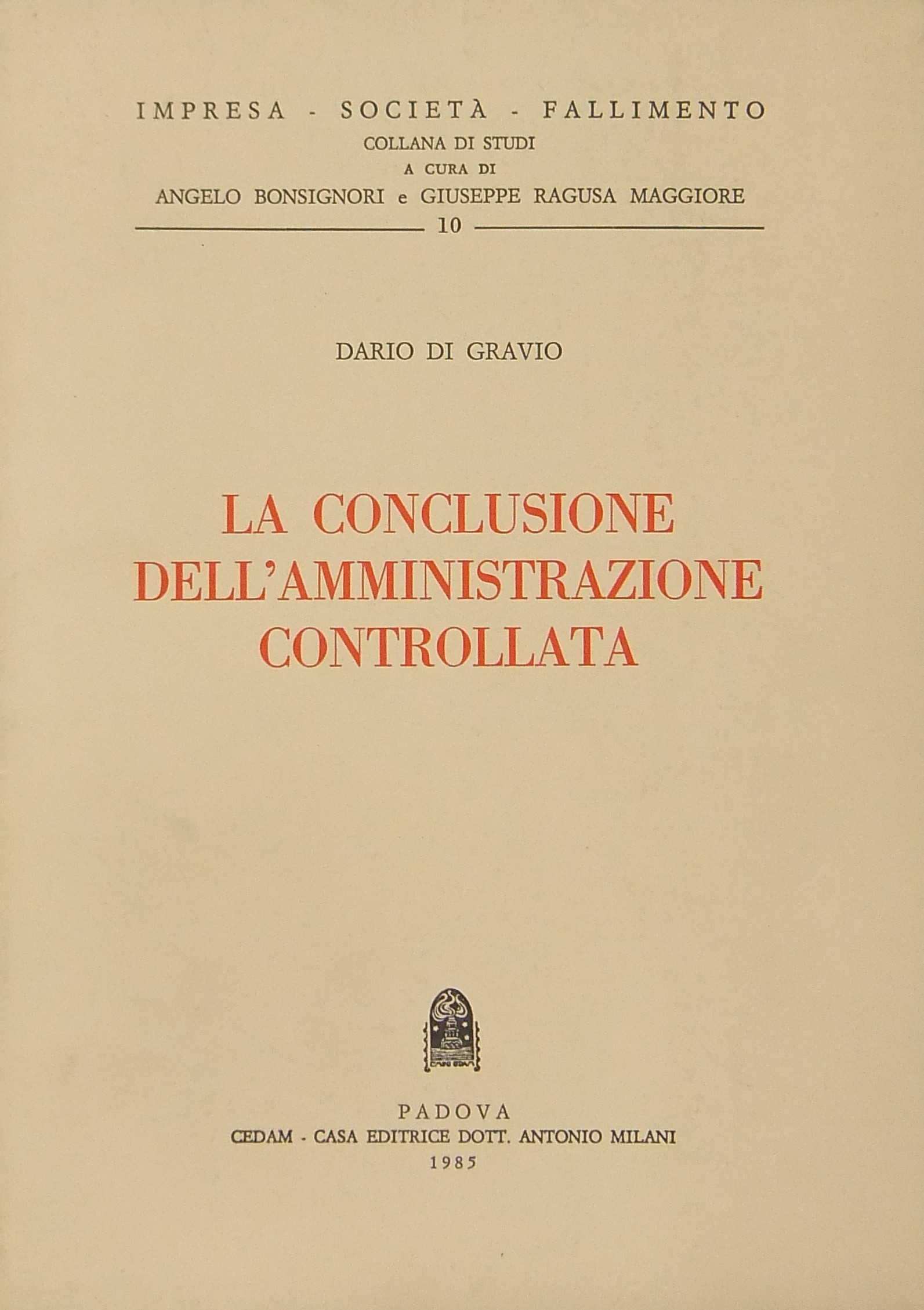 La conclusione dell'amministrazione controllata
